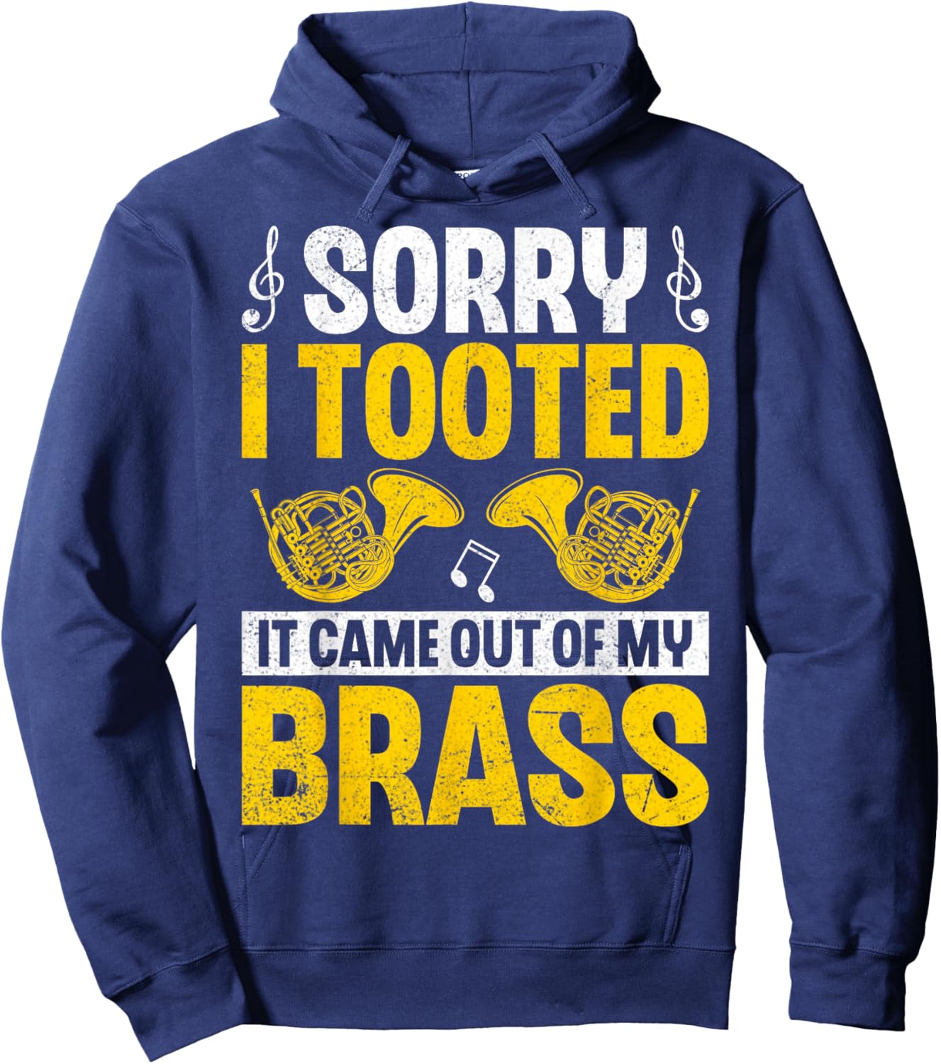 Sorry I Tooted Funny French Horn Marching Band Hornist Gifts Hoodie - Hoodie | Navy