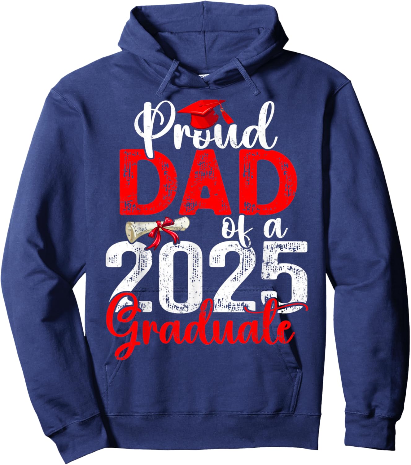 Proud Dad Of A Class Of 2025 Graduate Senior Graduation Hoodie - Hoodie | Navy