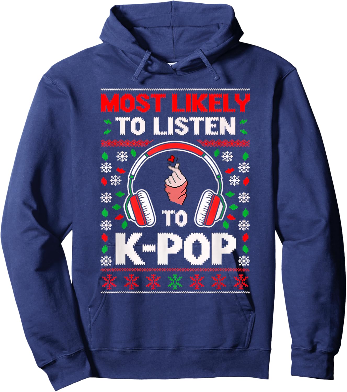 Most Likely Listening K-Pop Heart Christmas Matching Ugly Hoodie - Hoodie | Navy