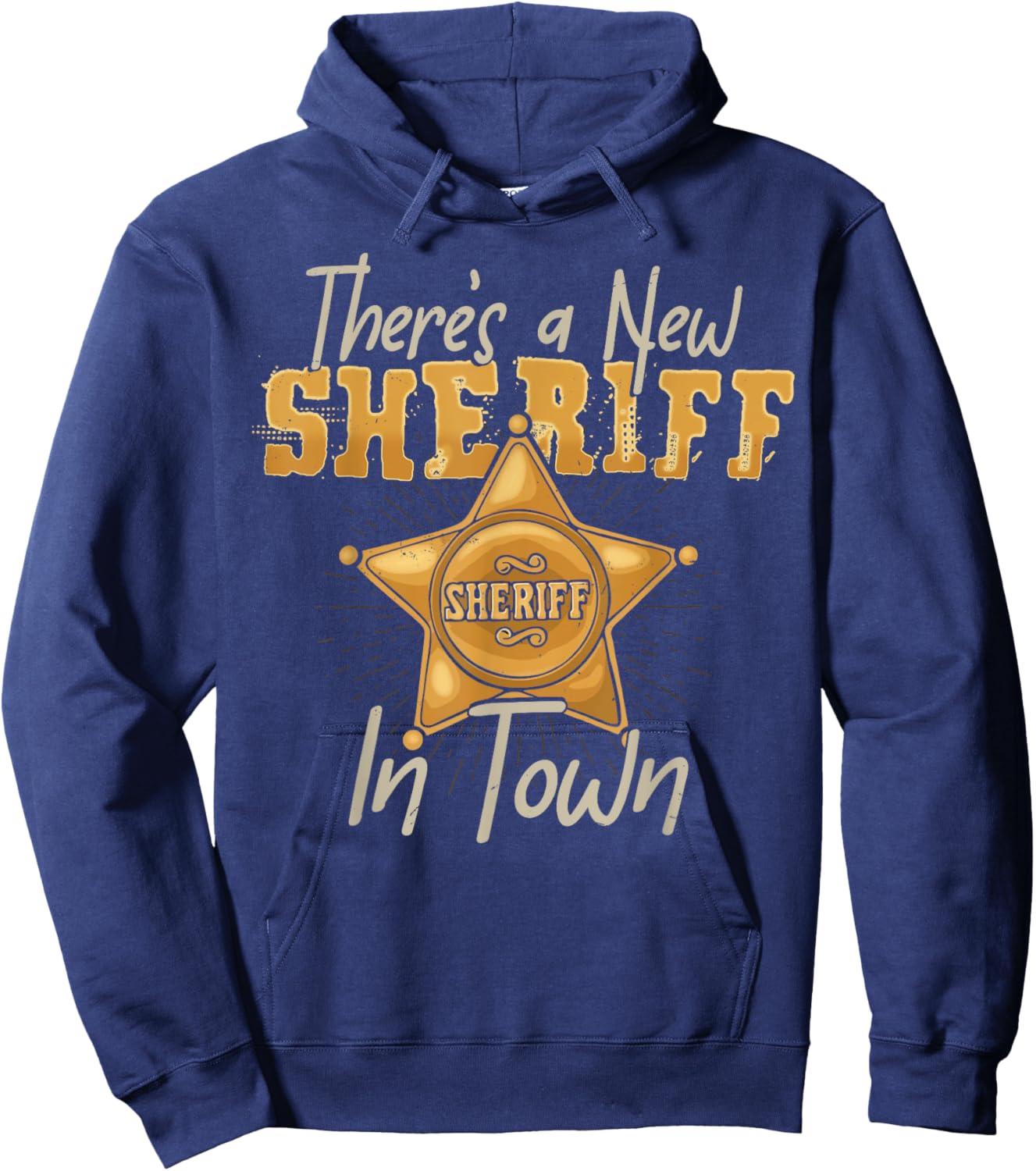 New Sheriff In Town Deputy Cowboy Funny Kids Costume Gift Hoodie - Hoodie | Navy