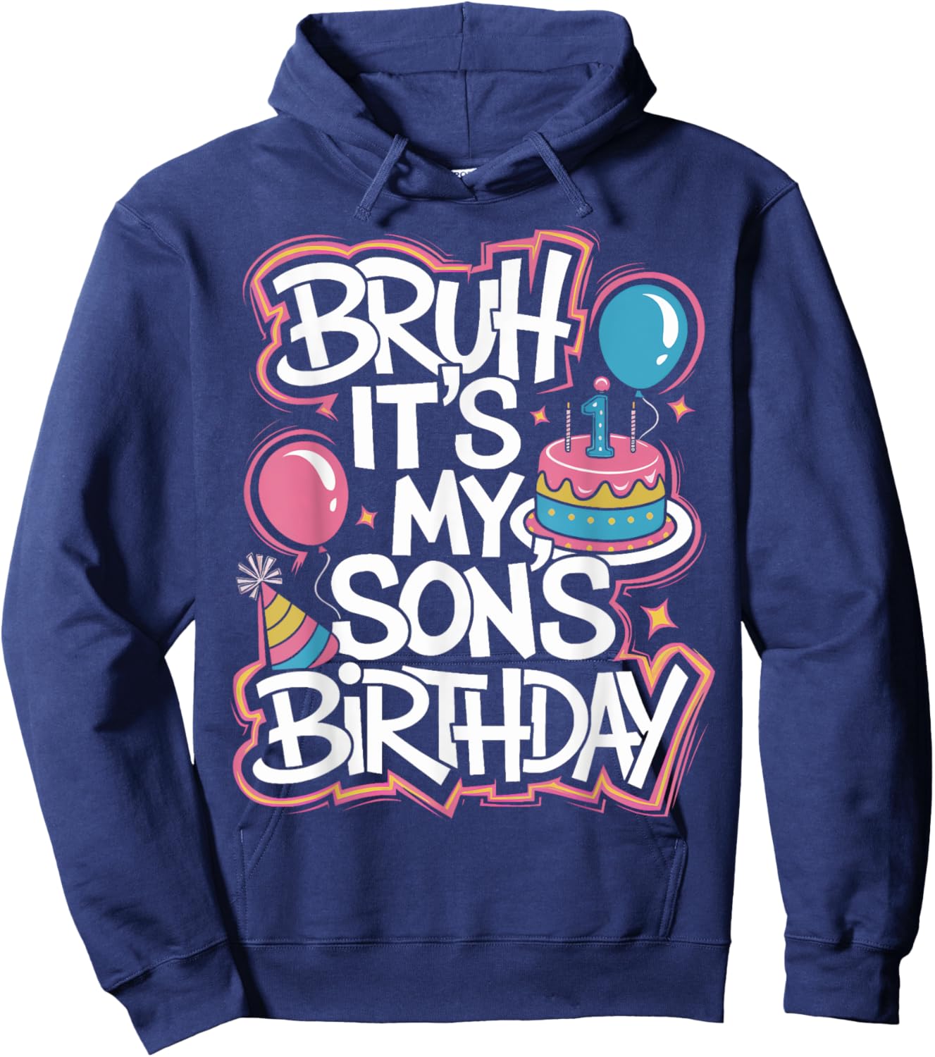 It's My Son Birthday Bruh It's My Son's Birthday Party Hoodie - Hoodie | Navy