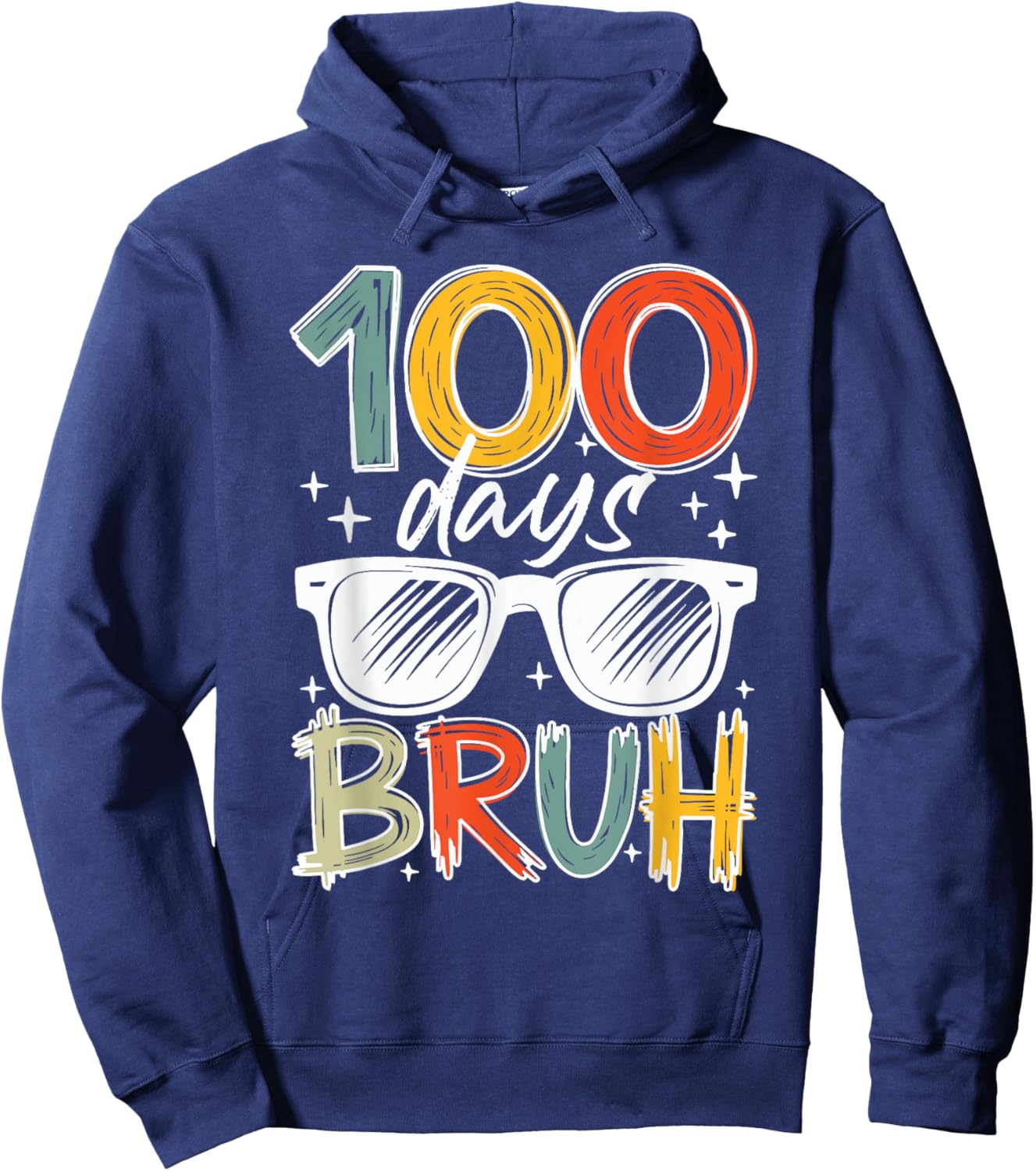 Bruh 100 Days Of School 100th Day Of School Kids Boys Girls Hoodie - Hoodie | Navy