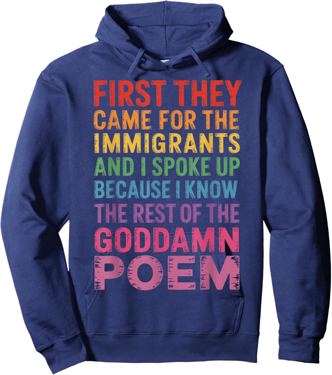 First They Came for The Immigrants and I Spoke Up Hoodie - Hoodie | Navy
