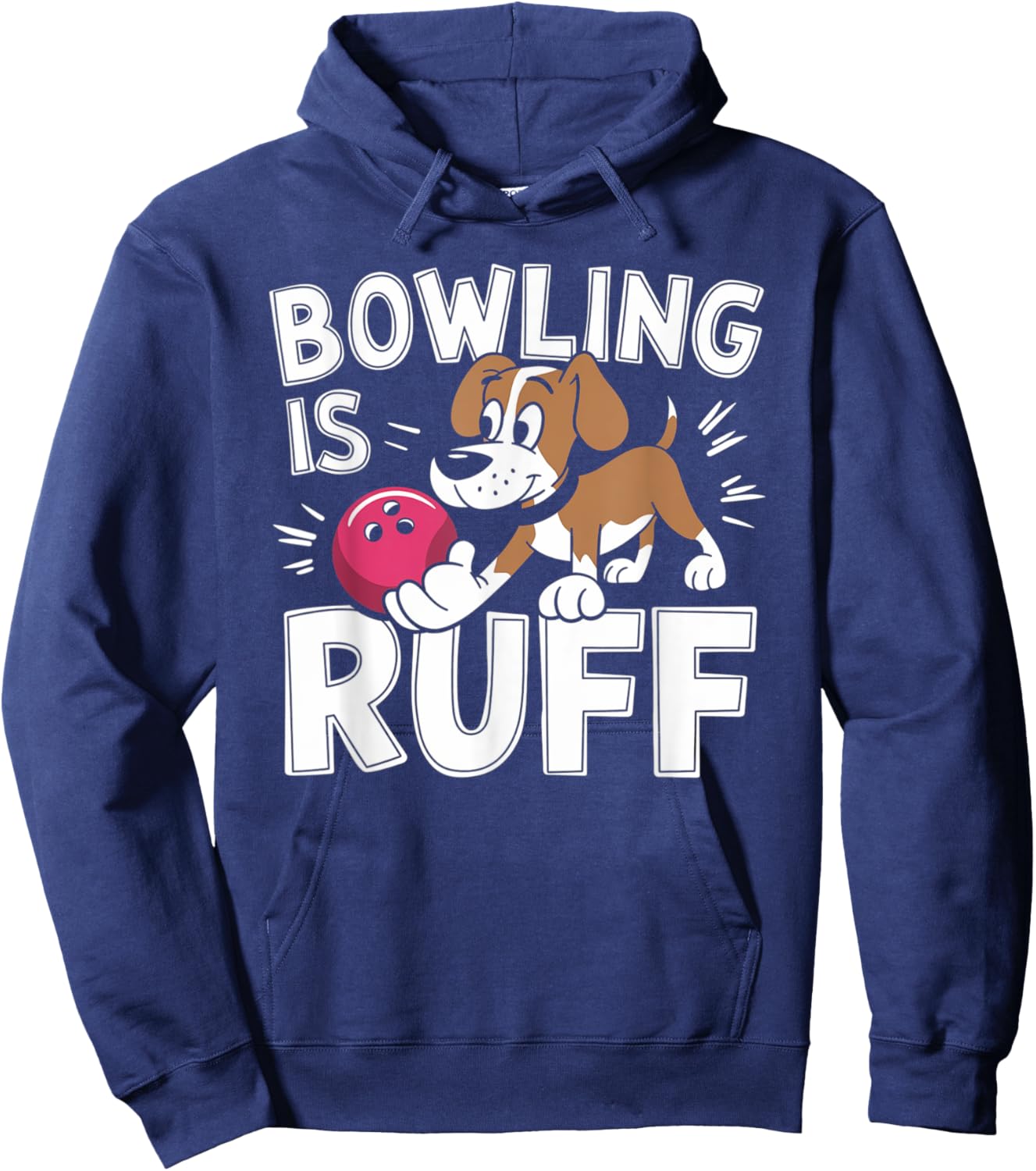 Bowling Is Ruff – Funny Dog & Bowling Humor Women Kids Hoodie - Hoodie | Navy