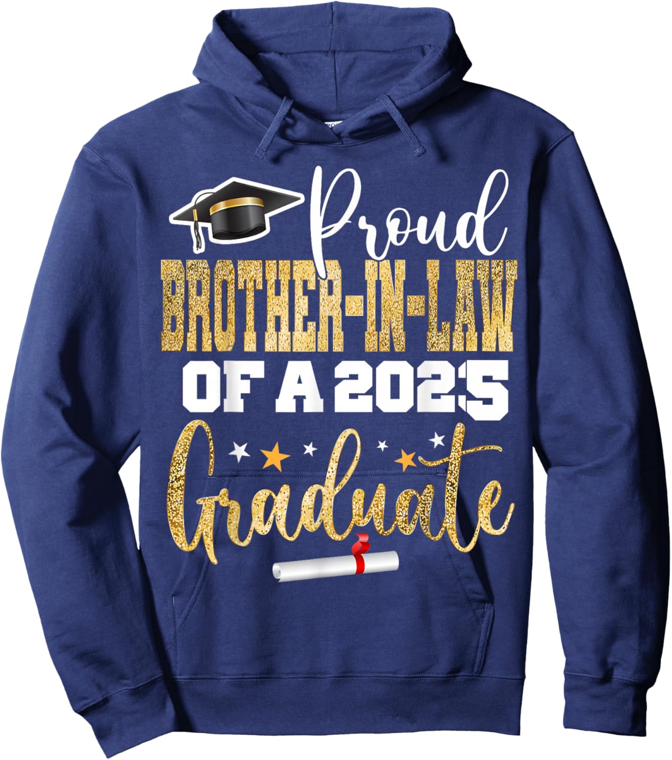 Proud Brother-In-Law Of A Class 2025 Graduate 25 Graduation Hoodie - Hoodie | Navy