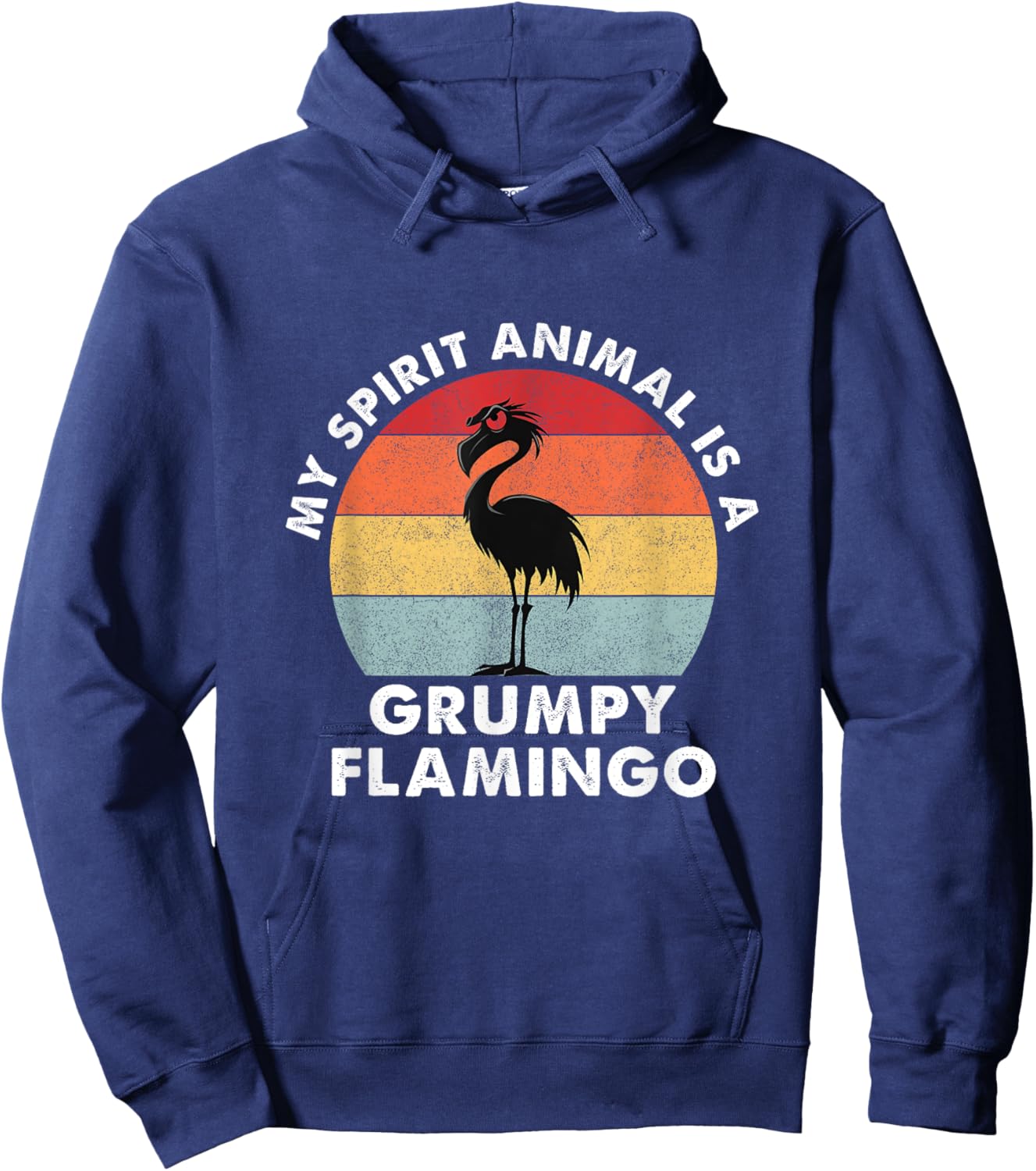 My Spirit Animal is a Grumpy Flamingo - Retro Vintage Hoodie - Hoodie | Navy