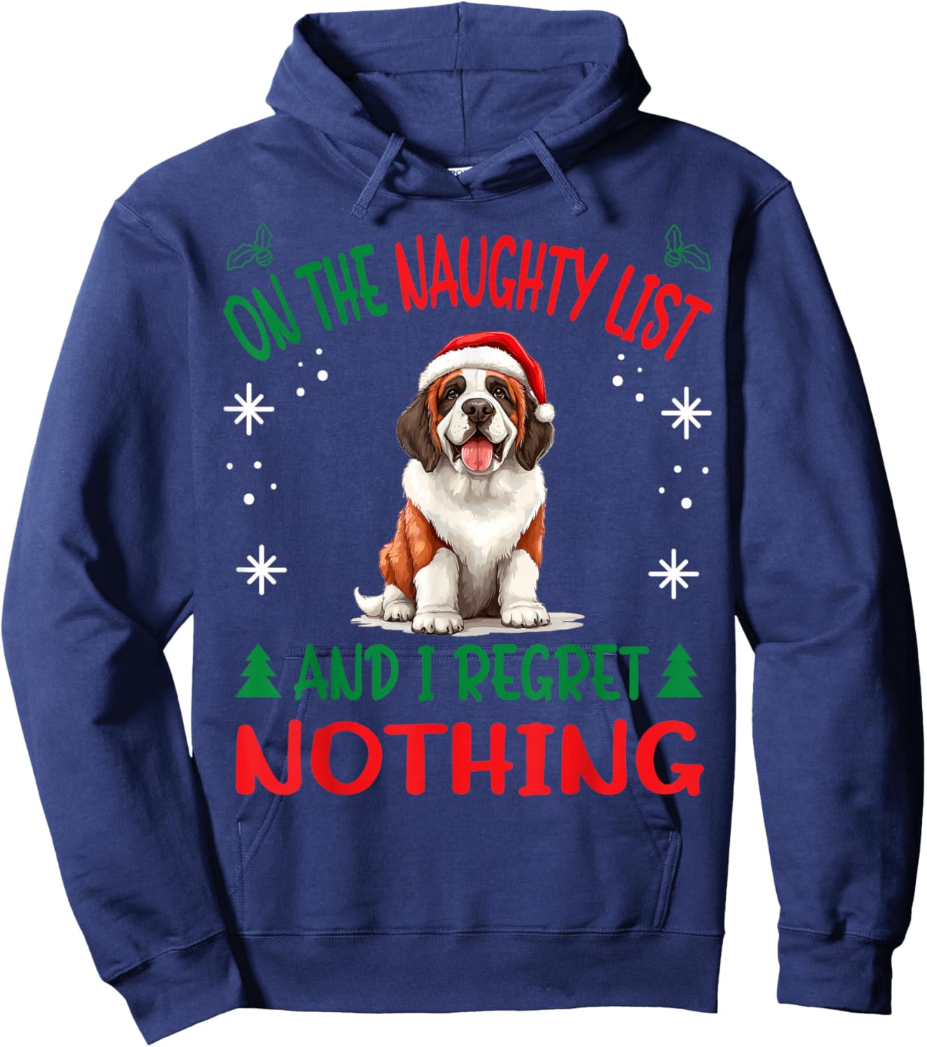 Cute St. Bernard Dog Christmas On The Naughty List and I Hoodie - Hoodie | Navy