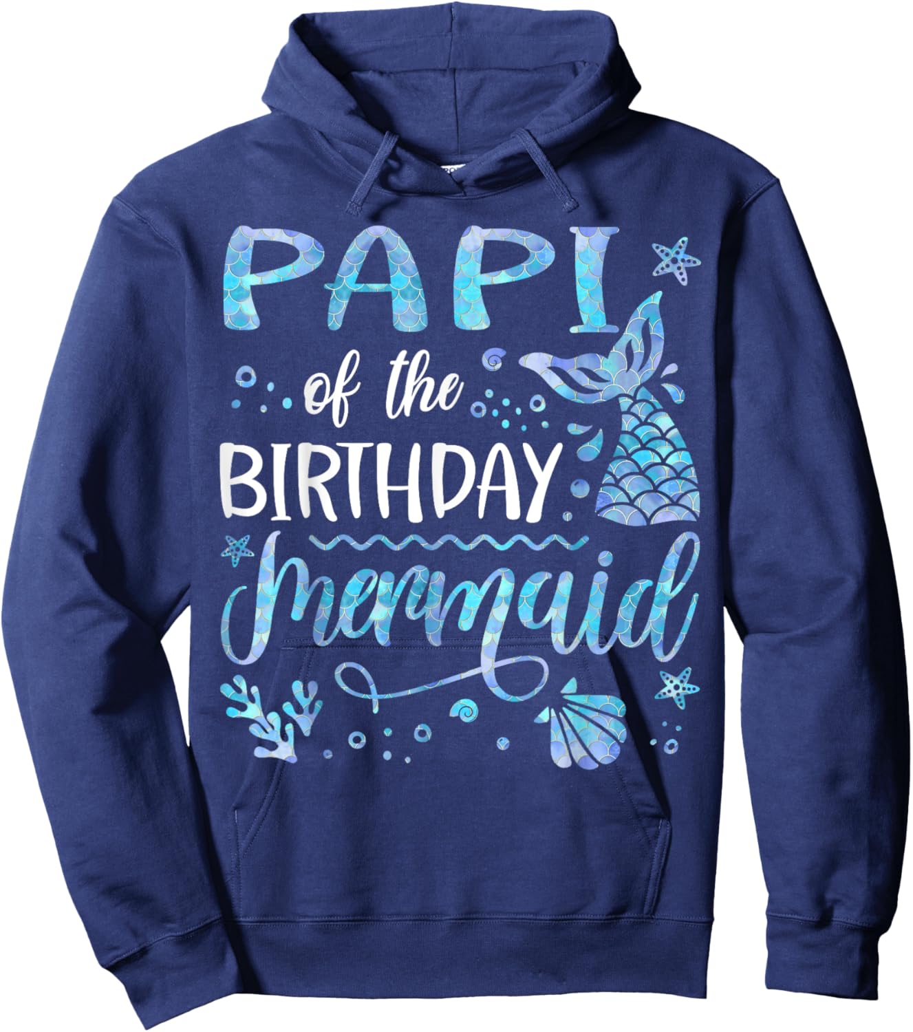 Papi Of The Birthday Mermaid Family Matching Party Hoodie - Hoodie | Navy