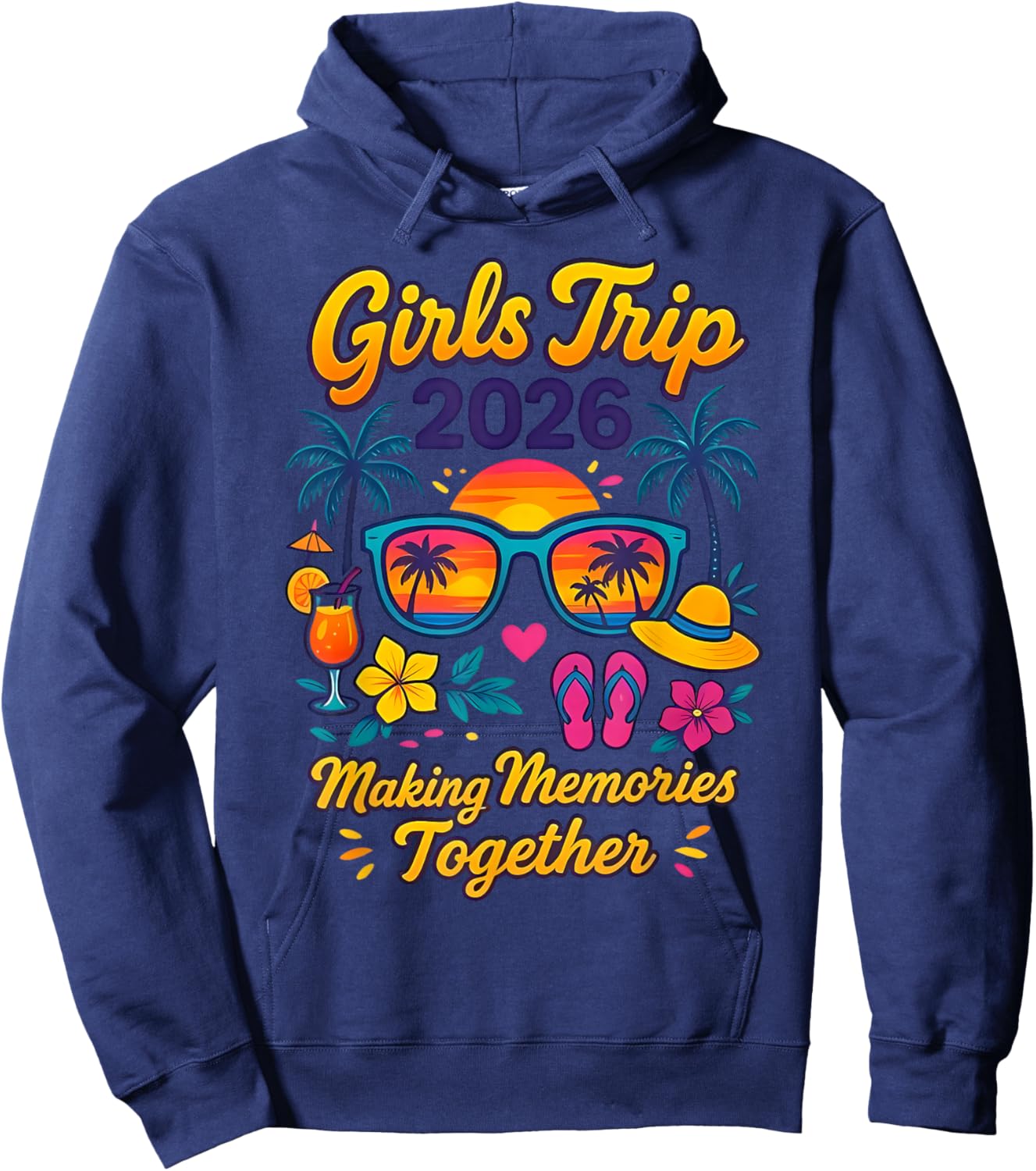 Girls Trip 2026 Making Memories Matching Vacation Summer Hoodie - Hoodie | Navy