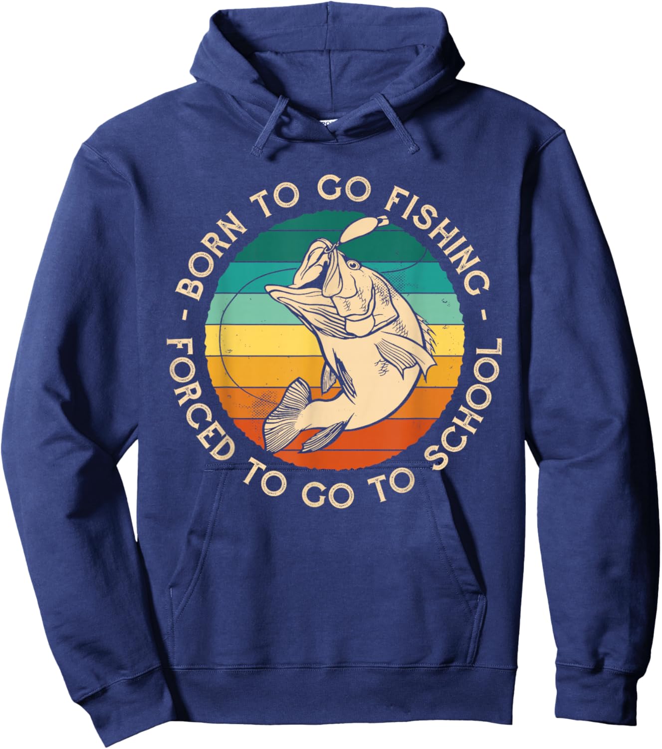 Born To Go Fishing Forced School Funny Men Kids Boys Fishing Hoodie - Hoodie | Navy