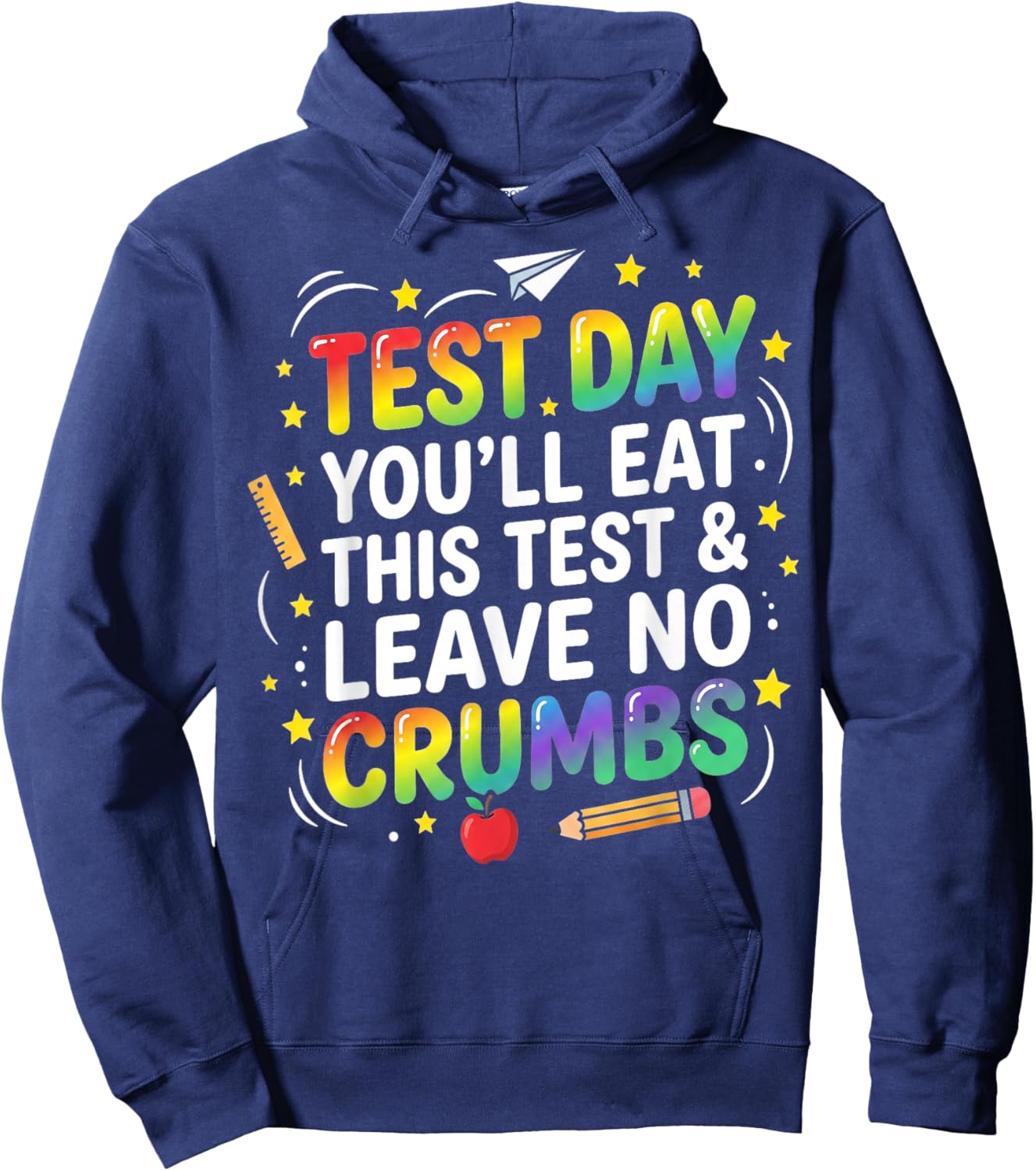 Test Day Eat This Test Leave No Crumbs Teacher Hoodie - Hoodie | Navy