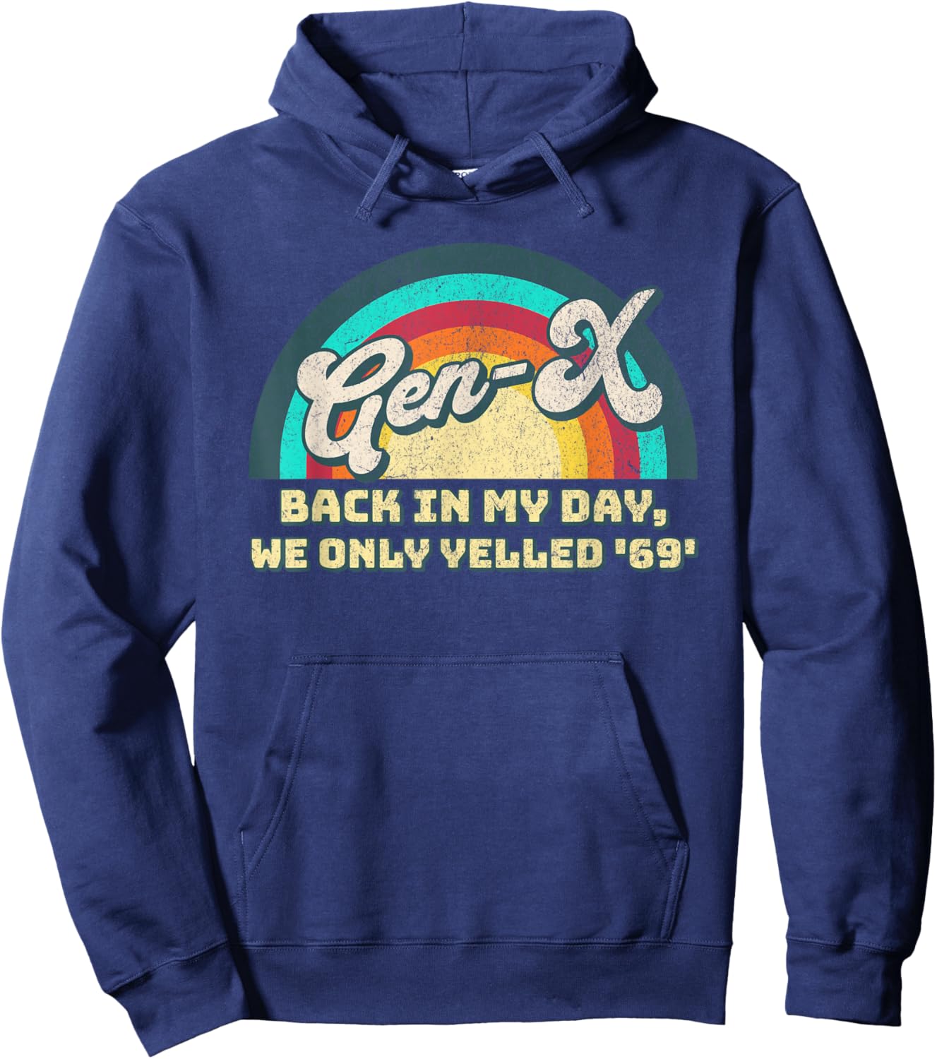 Vintage Generation X - Back in My Day We Only Yelled 69 Hoodie - Hoodie | Navy