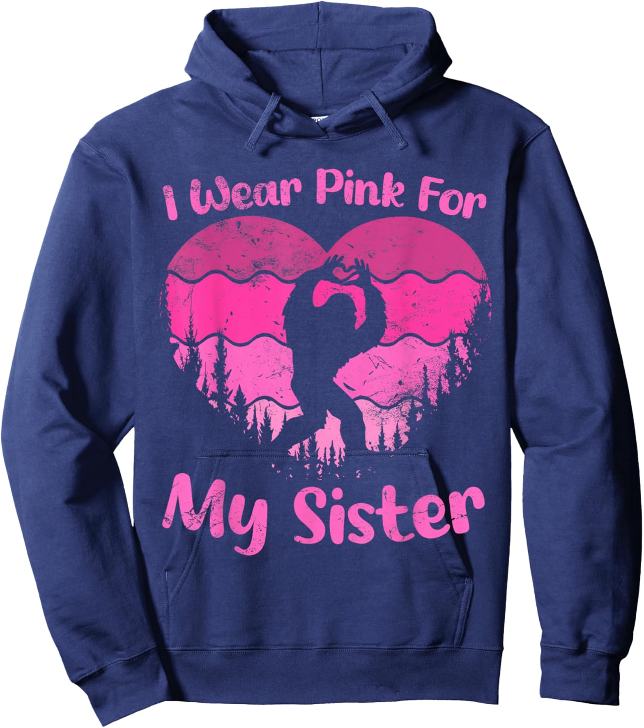 Bigfoot Breast Cancer Sasquatch I wear Pink For My Sister Hoodie - Hoodie | Navy