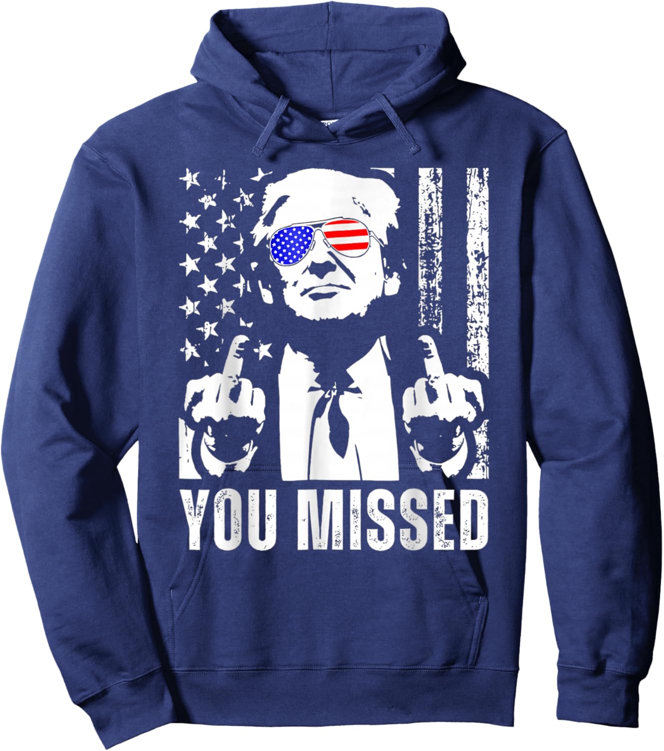 You Missed Trump 2024 US American Flag Funny (Front) Hoodie - Hoodie | Navy