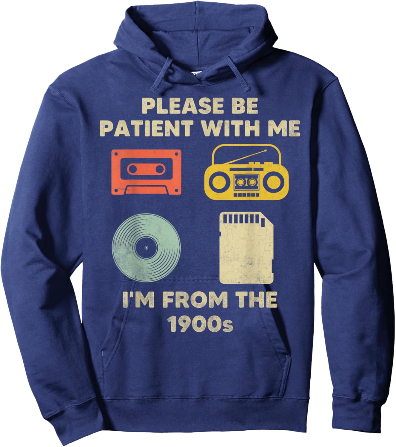 Please Be Patient with Me Im from the 1900s Hoodie - Hoodie | Navy
