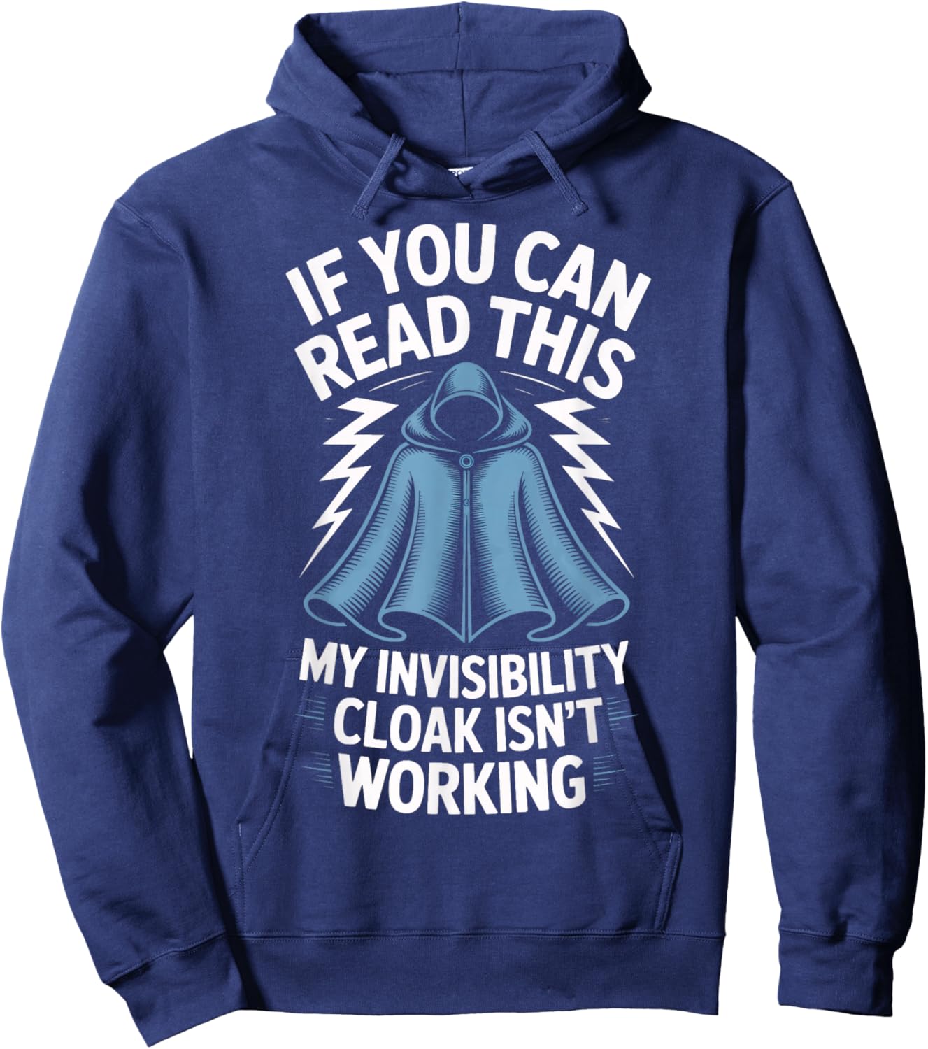 Wizard Humor If You Can Read This My Invisibility Cloak Hoodie - Hoodie | Navy