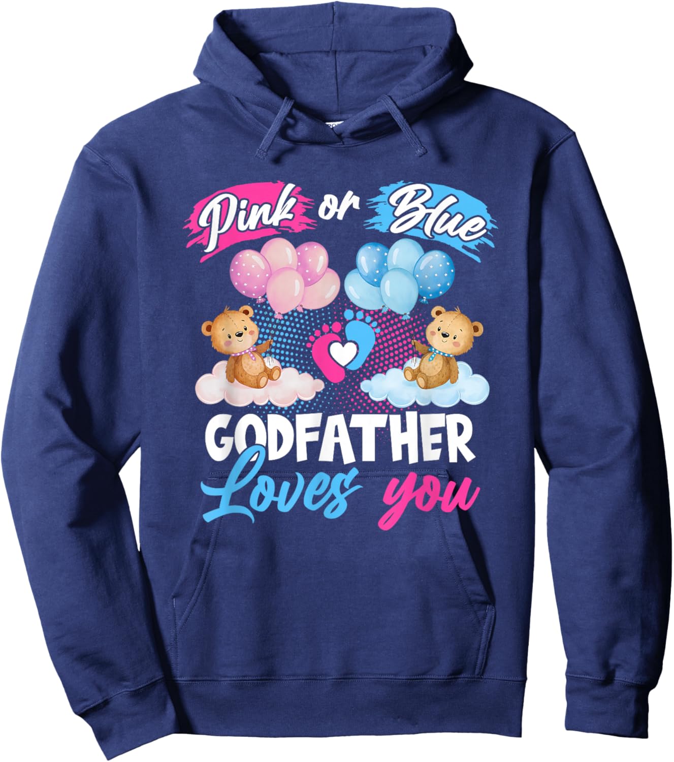 Bears Pink Or Blue Godfather Loves You Gender Reveal Hoodie - Hoodie | Navy