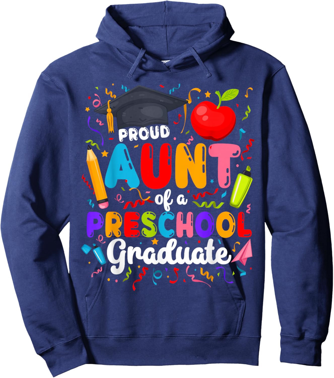 Proud Aunt of A Preschool Graduate Aunt Pre-K Grad Aunt Hoodie - Hoodie | Navy