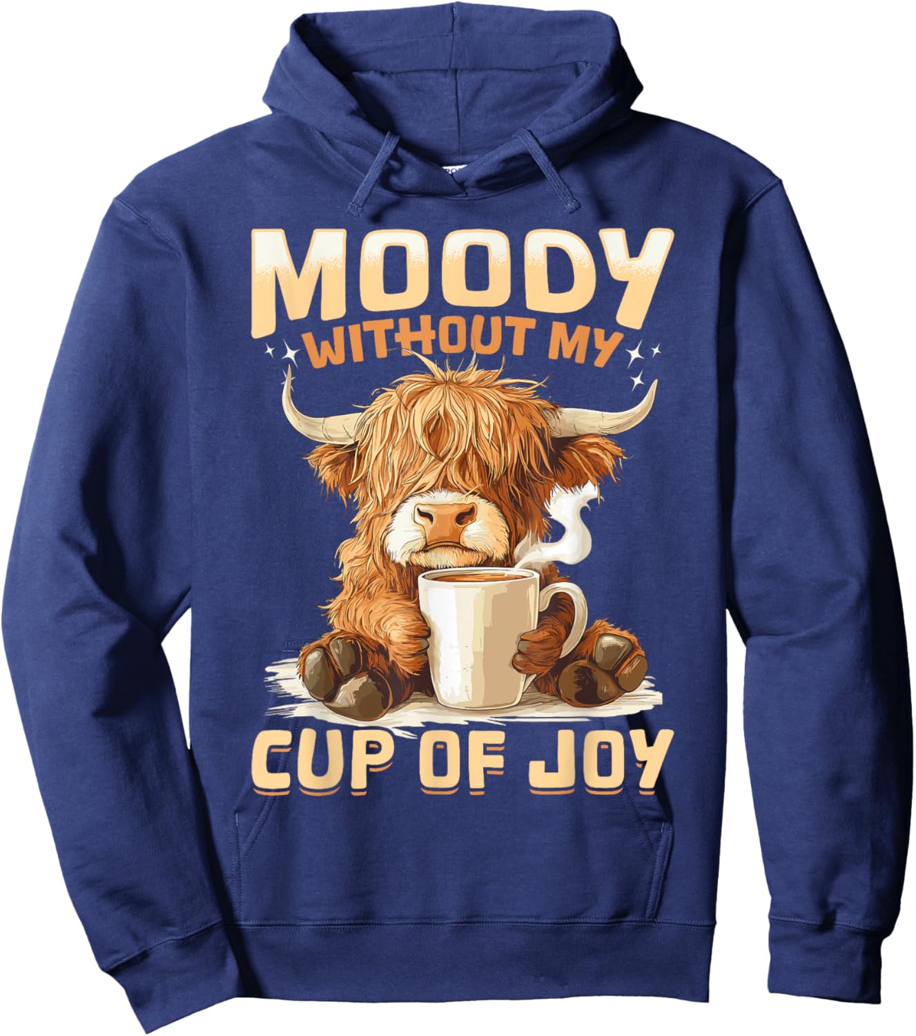 Scottish Highland Cow Coffee Moody Without My Cup of Joy Hoodie - Hoodie | Navy