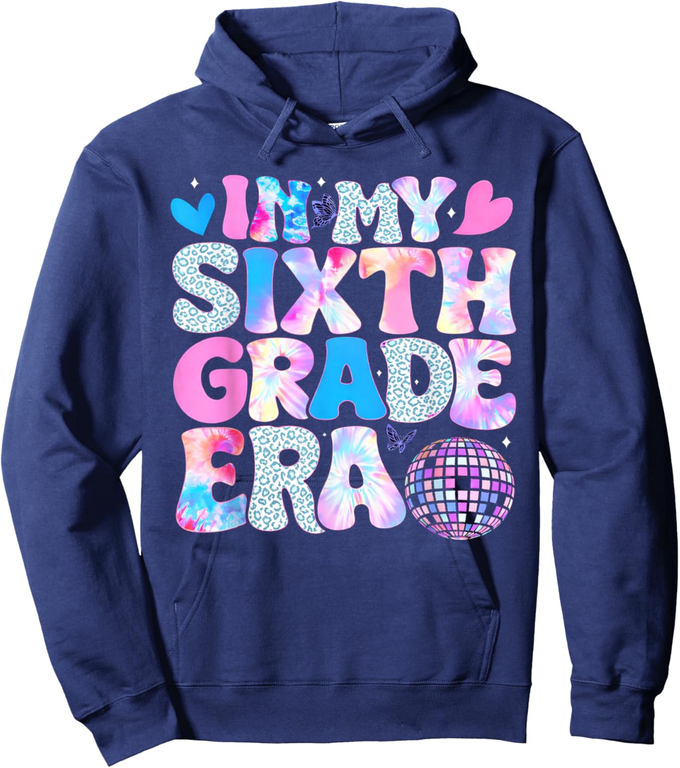 in My Sixth Grade Era Cool 6th Grade Tie Dye Back to School Hoodie - Hoodie | Navy