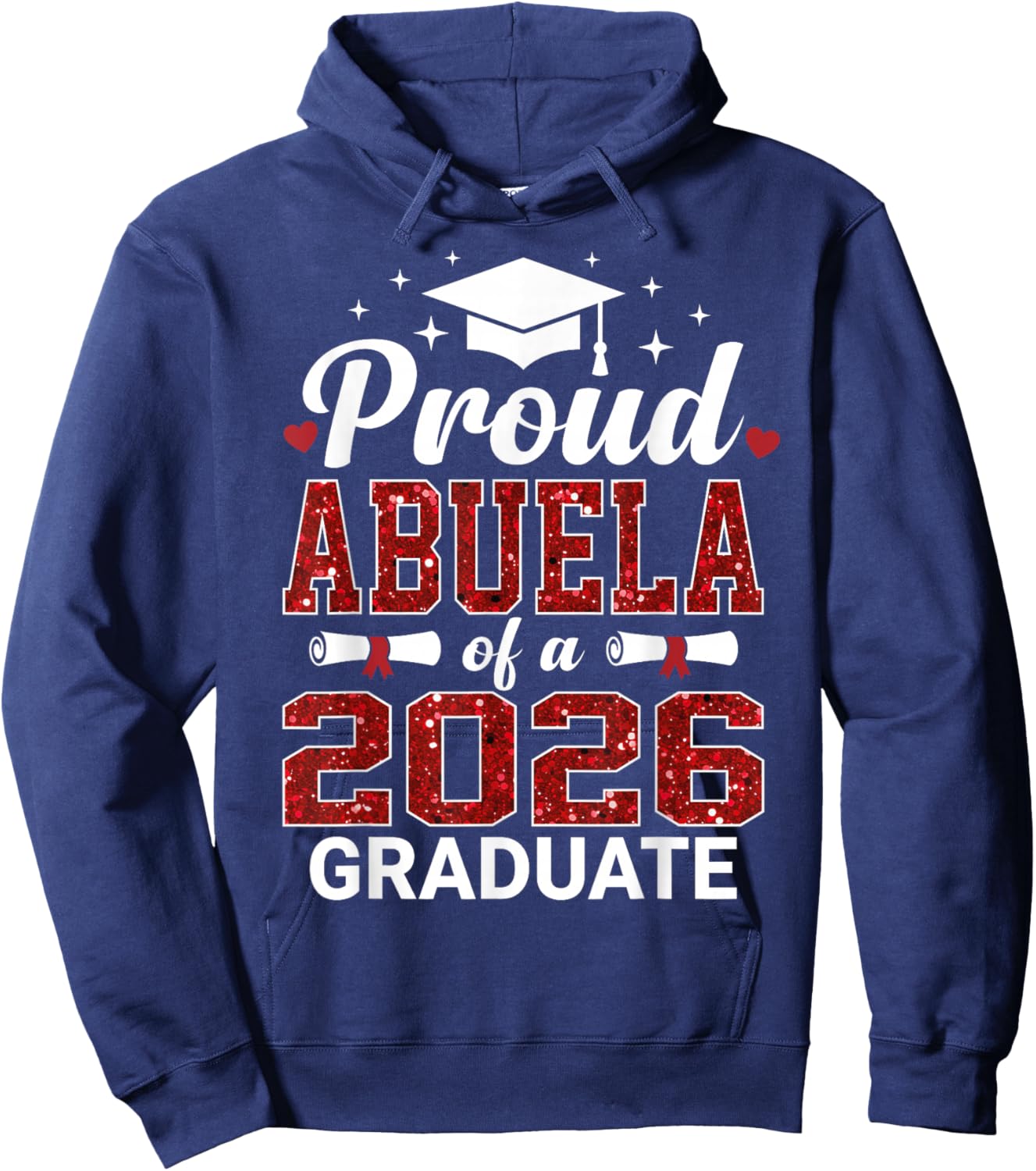 Proud Abuela of A 2026 Graduate Class of Graduation Senior Hoodie - Hoodie | Navy