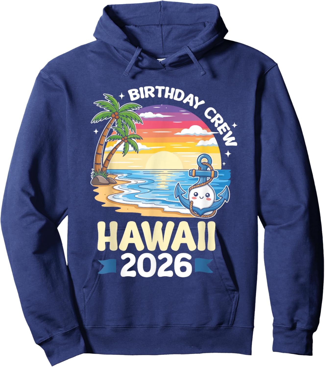 Birthday Crew Hawaii 2026 Tropical Hawaii Birthday Trip Hoodie - Hoodie | Navy