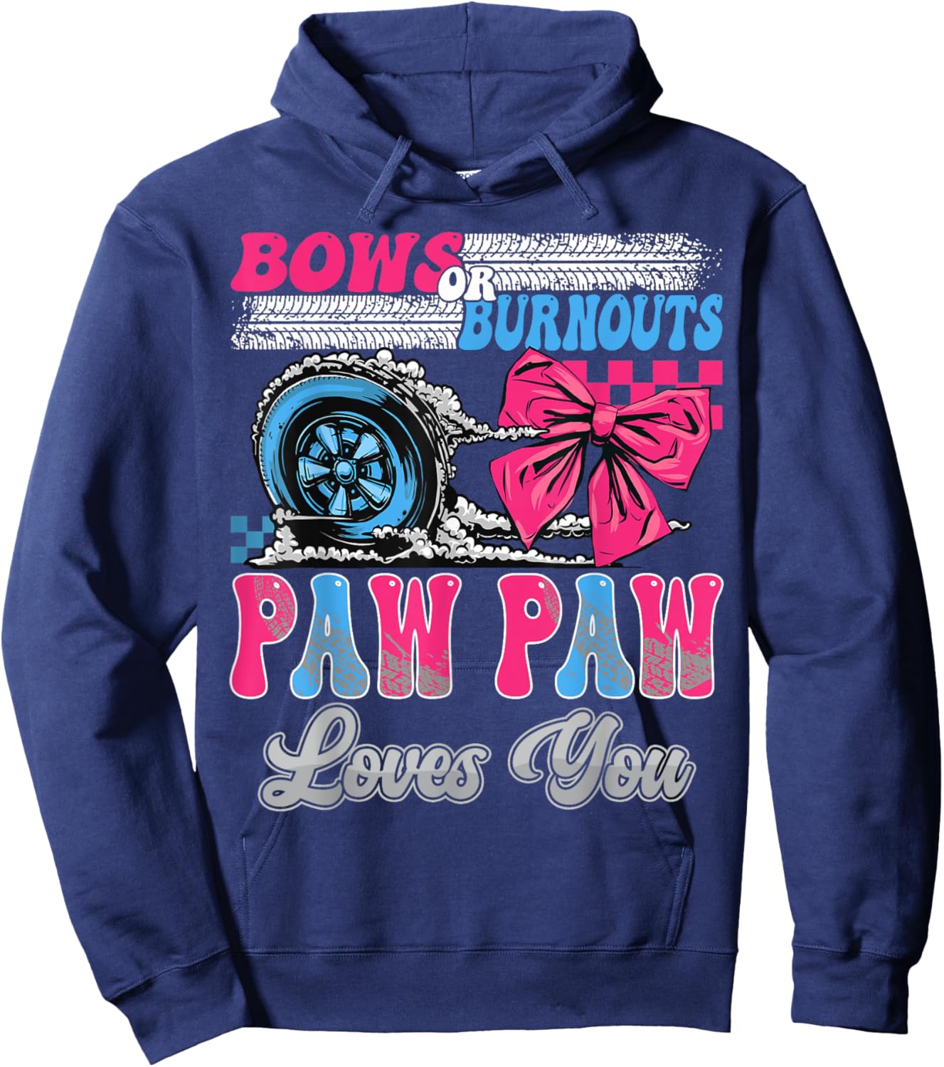 Burnouts or Bows Paw Paw Loves You Gender Reveal Party Hoodie - Hoodie | Navy