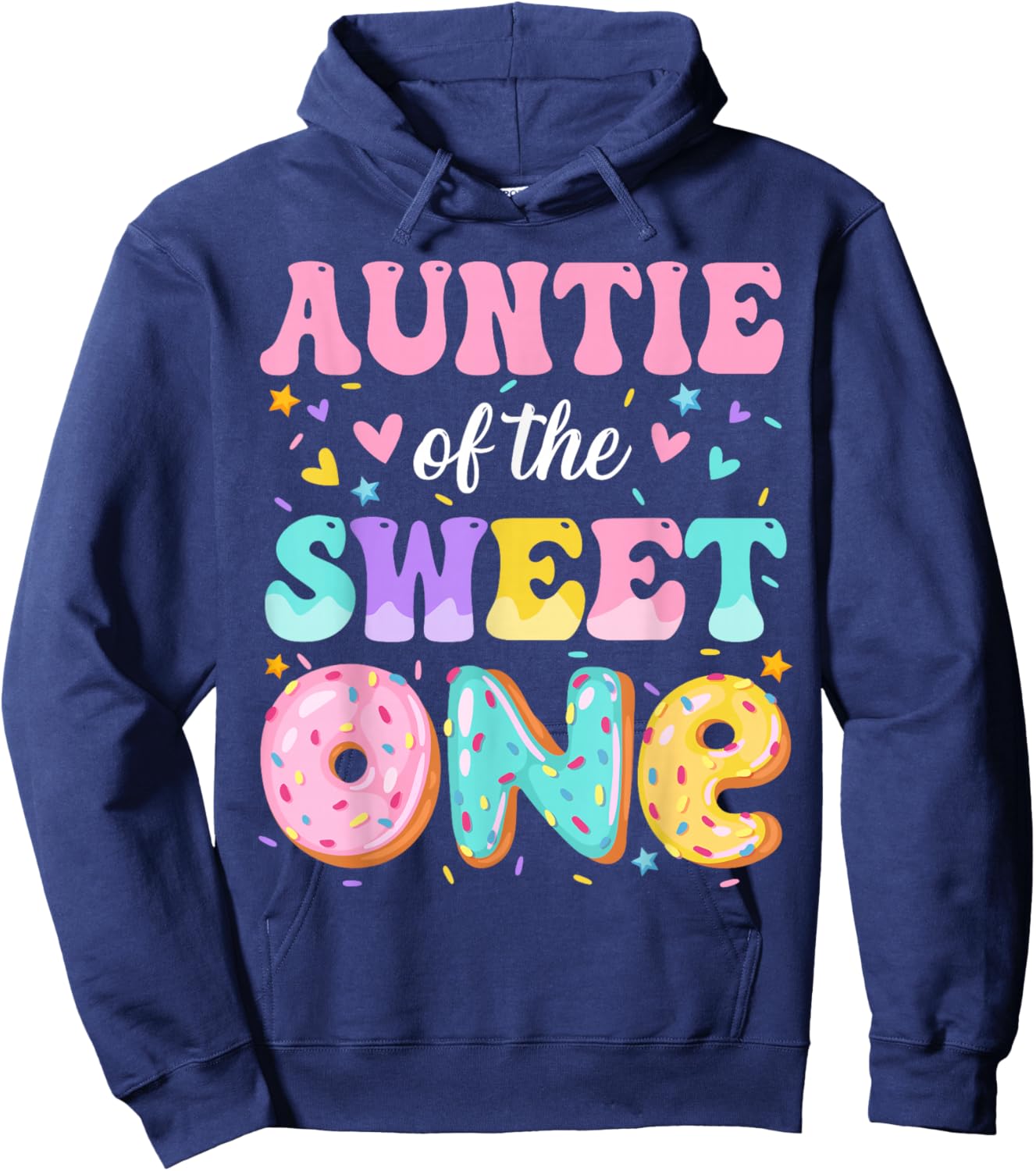 Auntie of The Sweet One 1st Birthday Donut Bday Party Hoodie - Hoodie | Navy