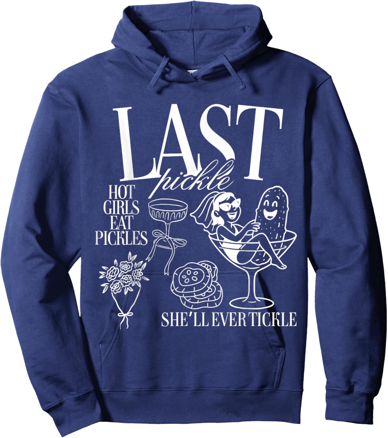 Last Pickle She'll Ever Tickle Funny Pickle Bachelorette Hoodie - Hoodie | Navy