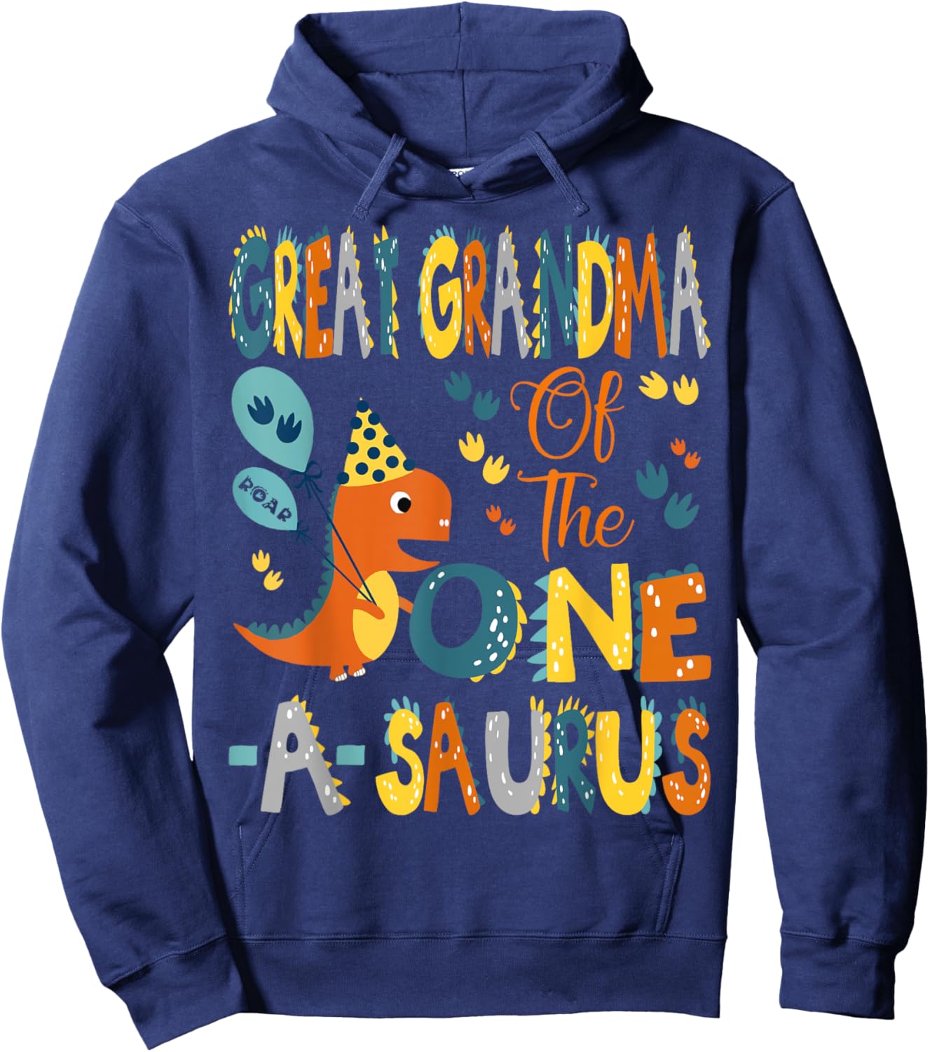 Great Grandma Of The One-A-Saurus 1St Birthday Dinosaur arty Hoodie - Hoodie | Navy