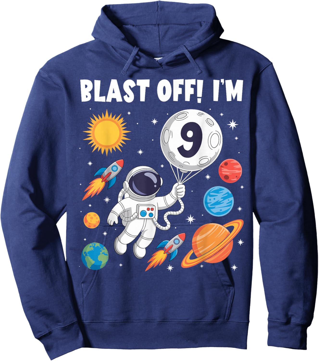 Blast Off I'm 9 Kids Space Astronaut 9th Birthday Hoodie - Hoodie | Navy