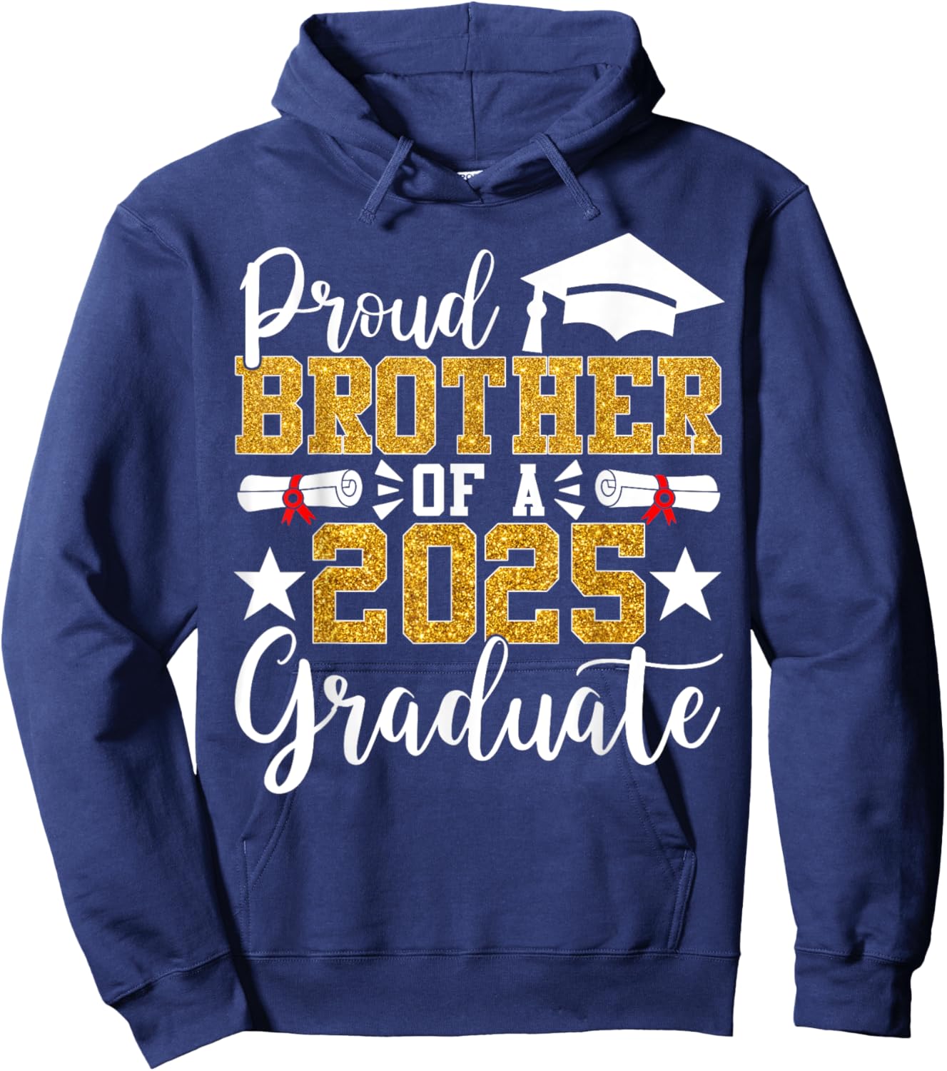 Proud Brother Of A 2025 Graduate Brother Graduation 2025 Sen Hoodie - Hoodie | Navy