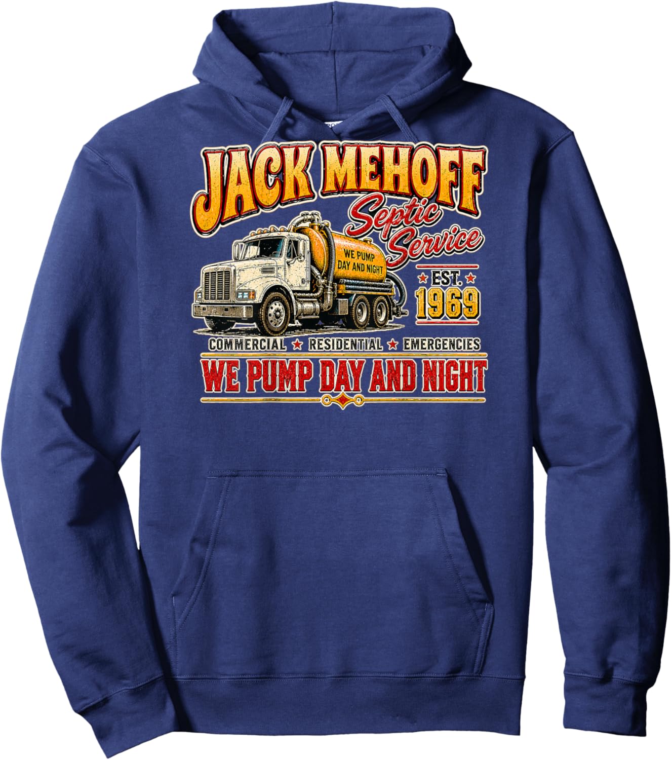 Jack Mehoff Septic Service We Pump Day and Night Hoodie - Hoodie | Navy