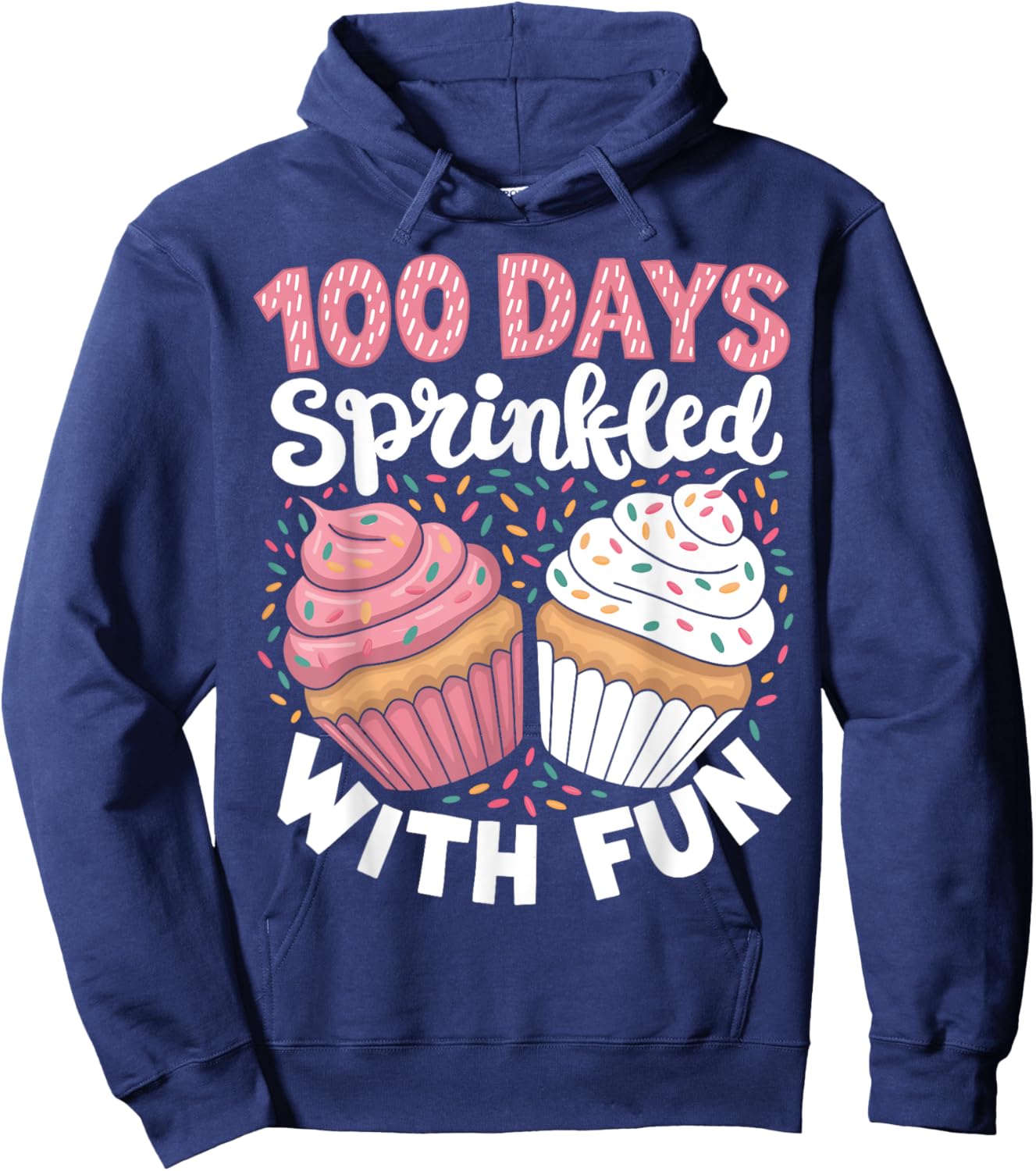 100 Days Sprinkled With Fun Cupcake 100th Day Of School Kids Hoodie - Hoodie | Navy