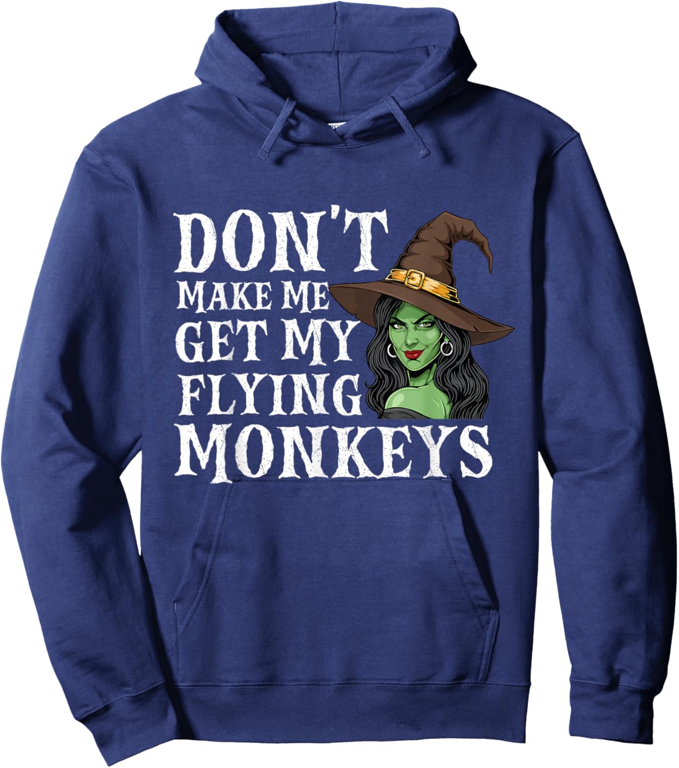 Don't Make Me Get My Flying Monkeys - Witch Halloween Mom Hoodie - Hoodie | Navy