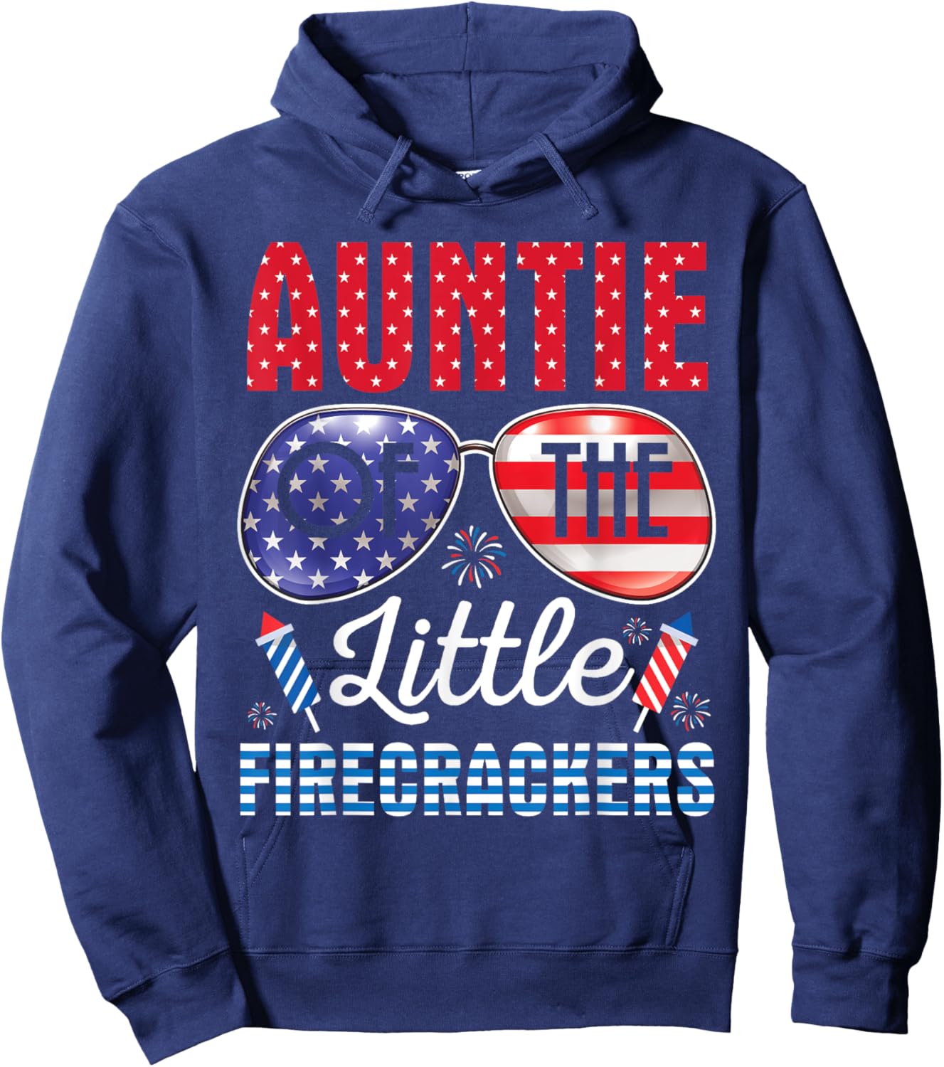 Fireworks US Flag Auntie Of The Little Firecrackers 4TH July Hoodie - Hoodie | Navy