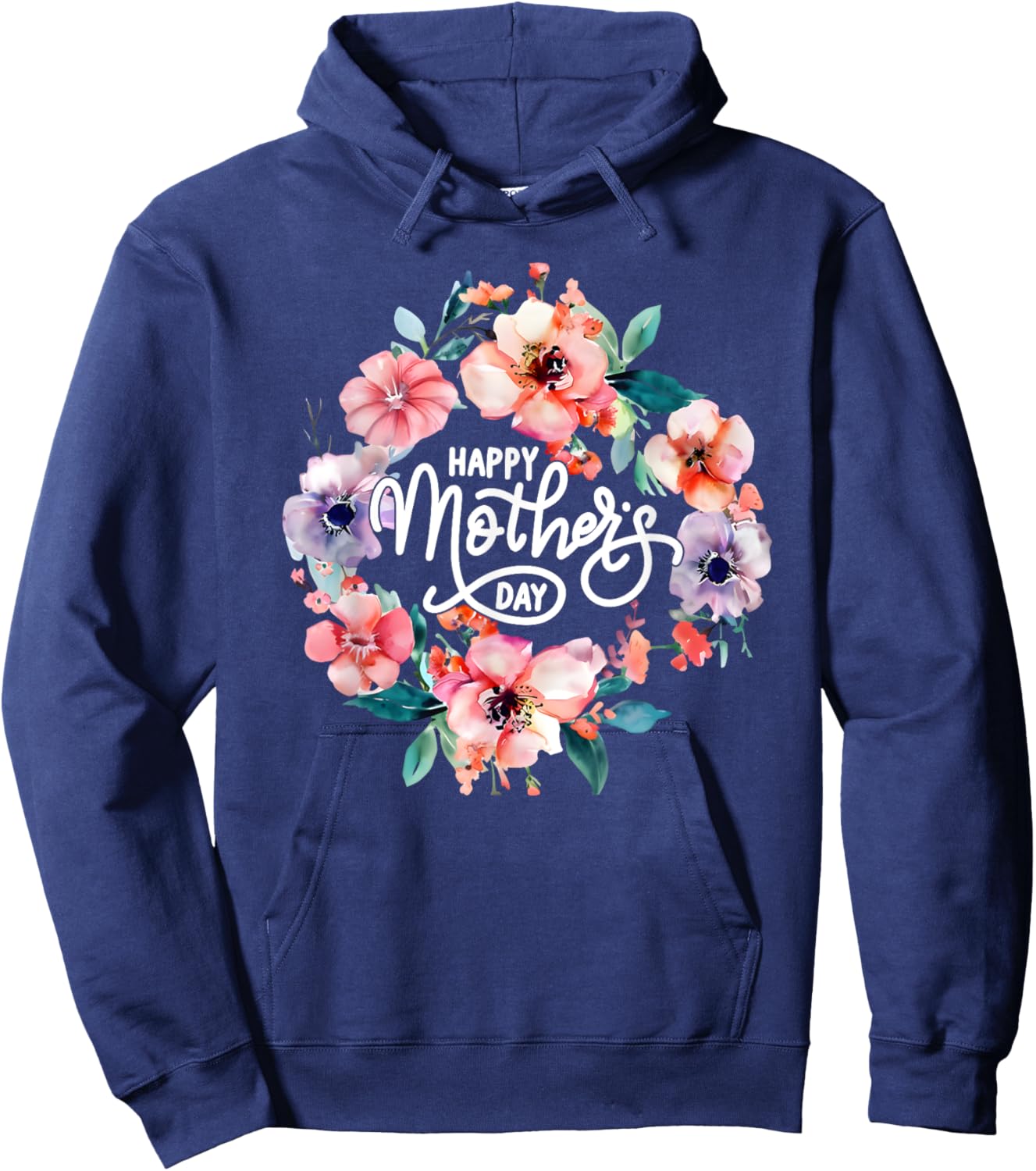 Funny Happy Mothers Day Cute Floral Mom Grandma Hoodie - Hoodie | Navy