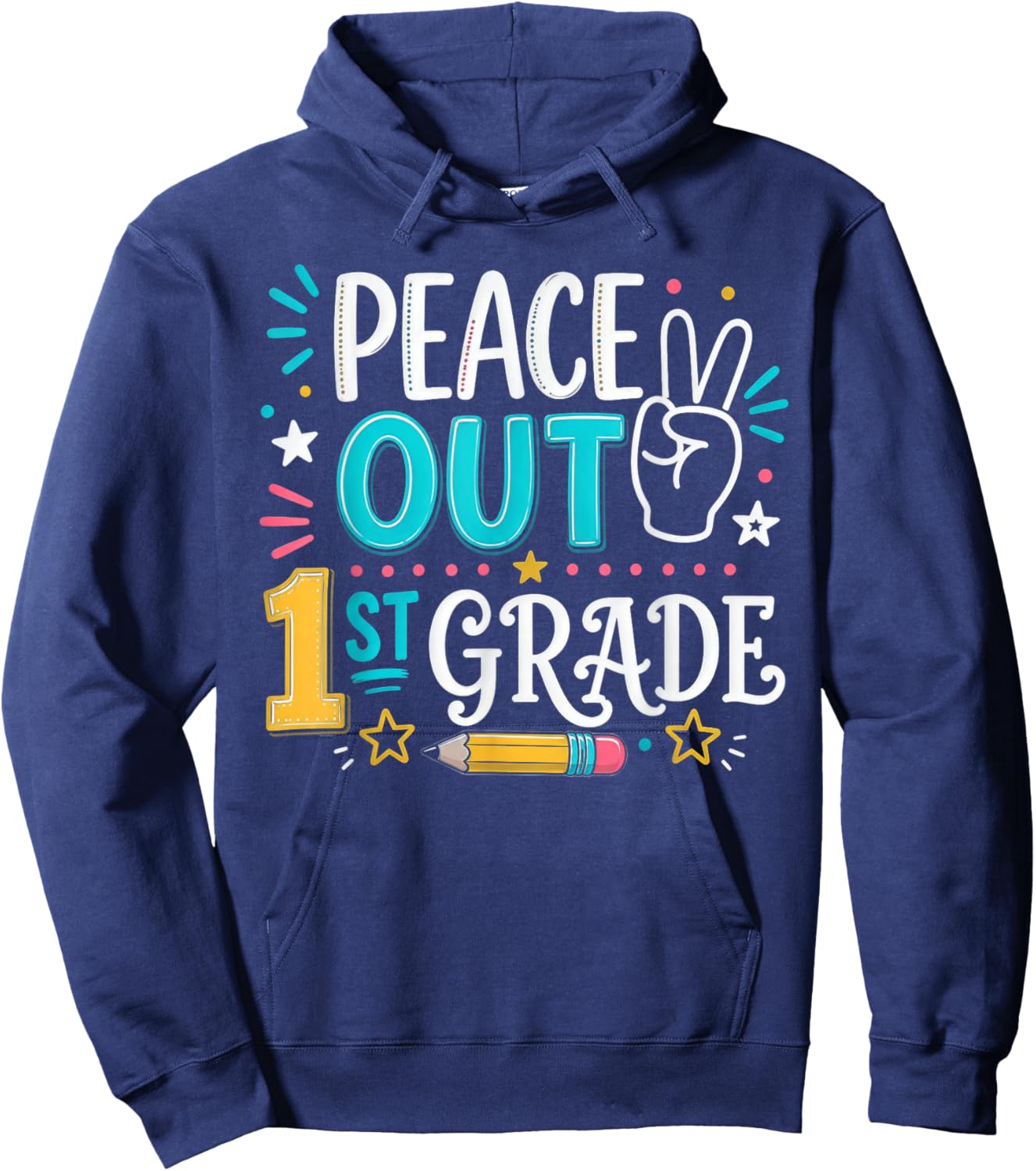 Peace Out 1st Grade Graduation Last Day School Hoodie - Hoodie | Navy