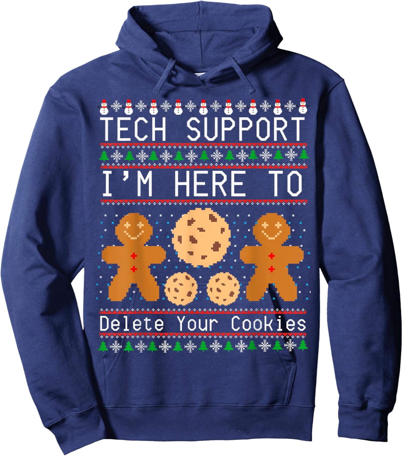 Tech Support I’m Here To Delete Your Cookies Christmas Hoodie - Hoodie | Navy