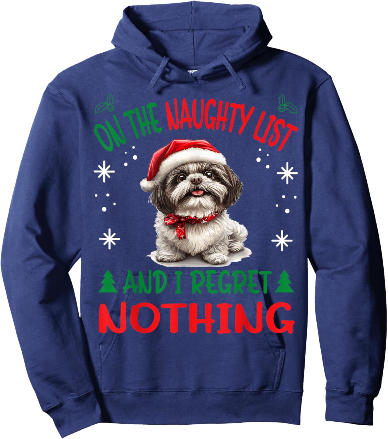 Cute Shih Tzu Dog Christmas On The Naughty List and I regret Hoodie - Hoodie | Navy
