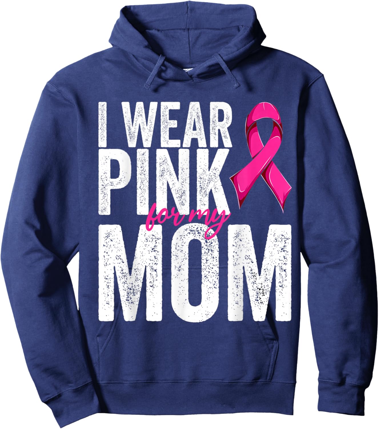 Breast Cancer Wear Pink For My Mom Pink Ribbon Retro Hoodie - Hoodie | Navy