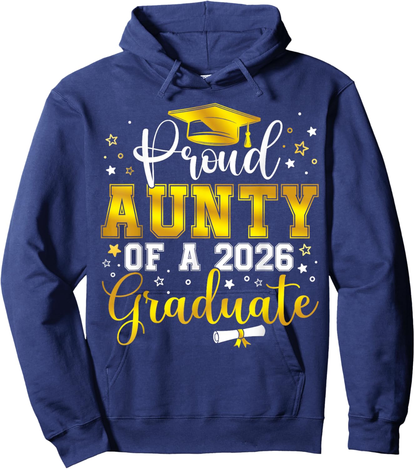 Proud Aunty of a Class of 2026 Graduate Senior Graduation Hoodie - Hoodie | Navy