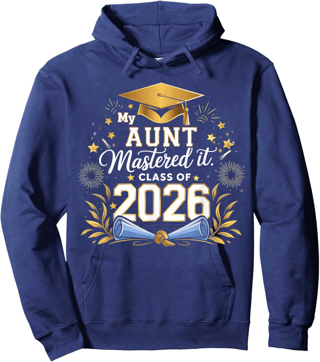 My Aunt Mastered It Class of 2026 Masters Graduation Hoodie - Hoodie | Navy