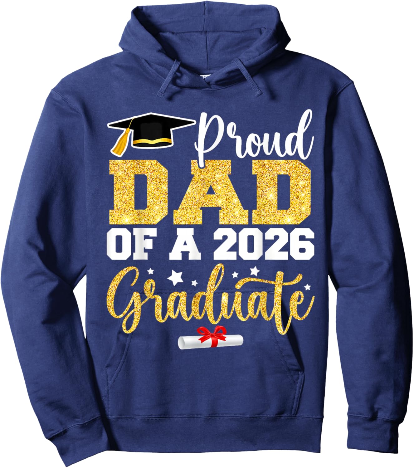 Proud Dad of A Class of 2026 Graduate Senior Gold Graduation Hoodie - Hoodie | Navy