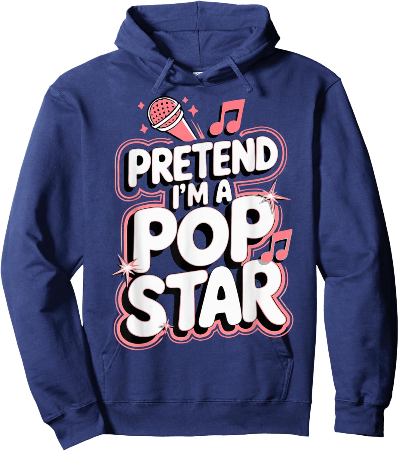 Pretend I'm A Pop Star Hoodie - Hoodie | Navy