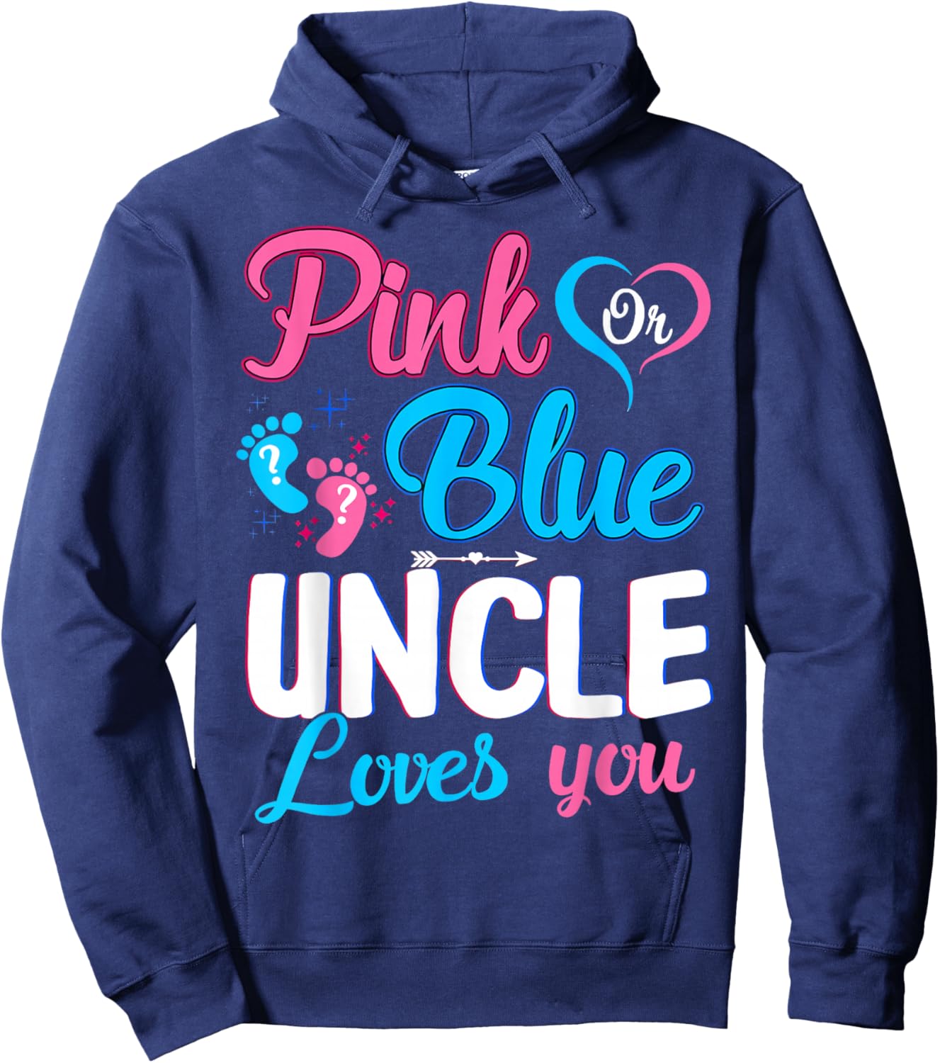 Pink Or Blue Uncle Loves You Gender Reveal Baby Shower Hoodie - Hoodie | Navy