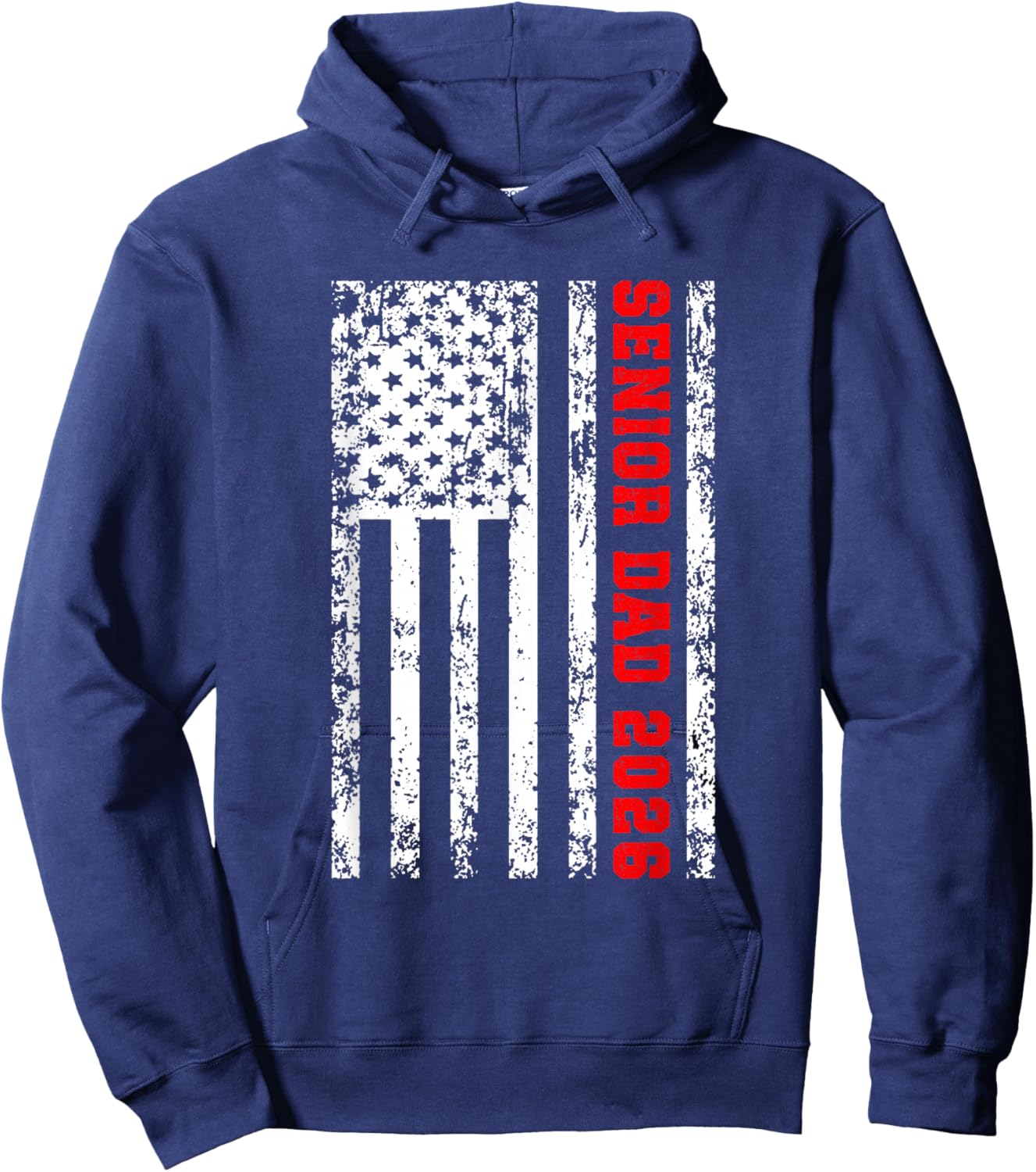 Dad Senior 2026 Proud Dad of A Class of 2026 Graduate Flag Hoodie - Hoodie | Navy