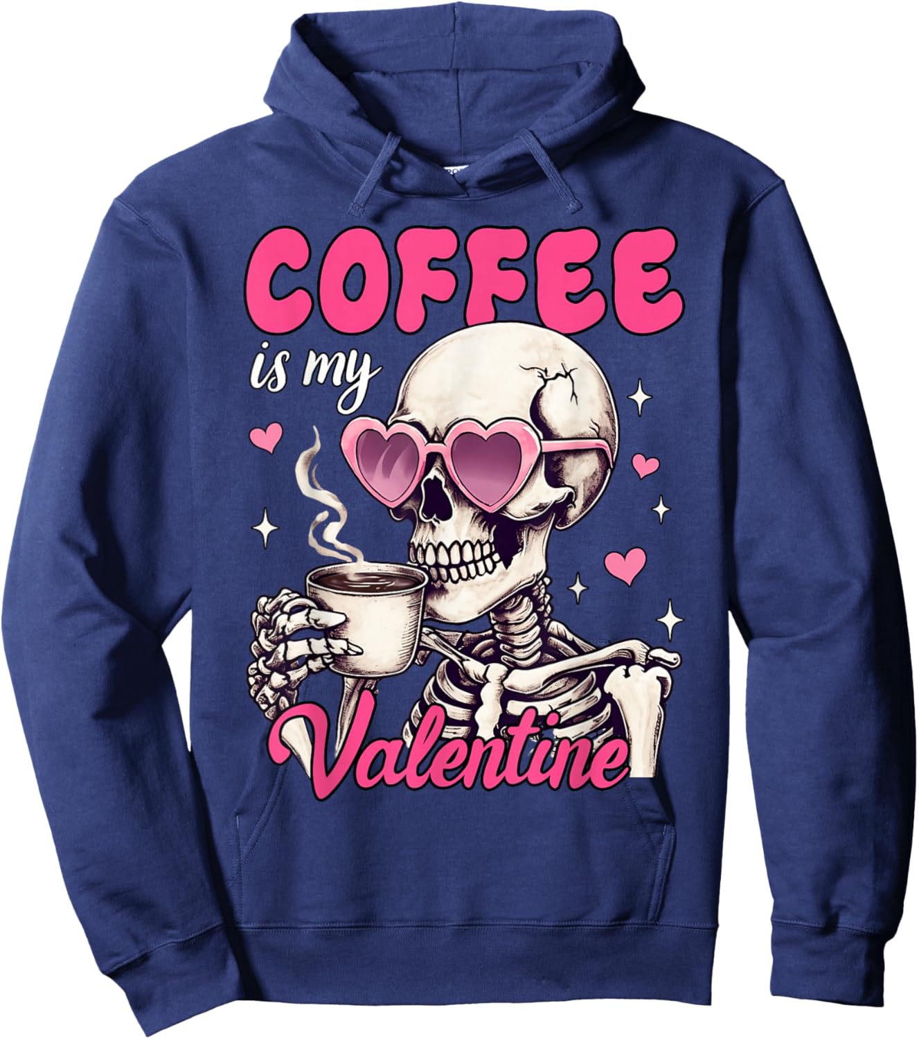 Skeleton Coffee Is My Valentine Funny Valentine's Day Women Hoodie - Hoodie | Navy