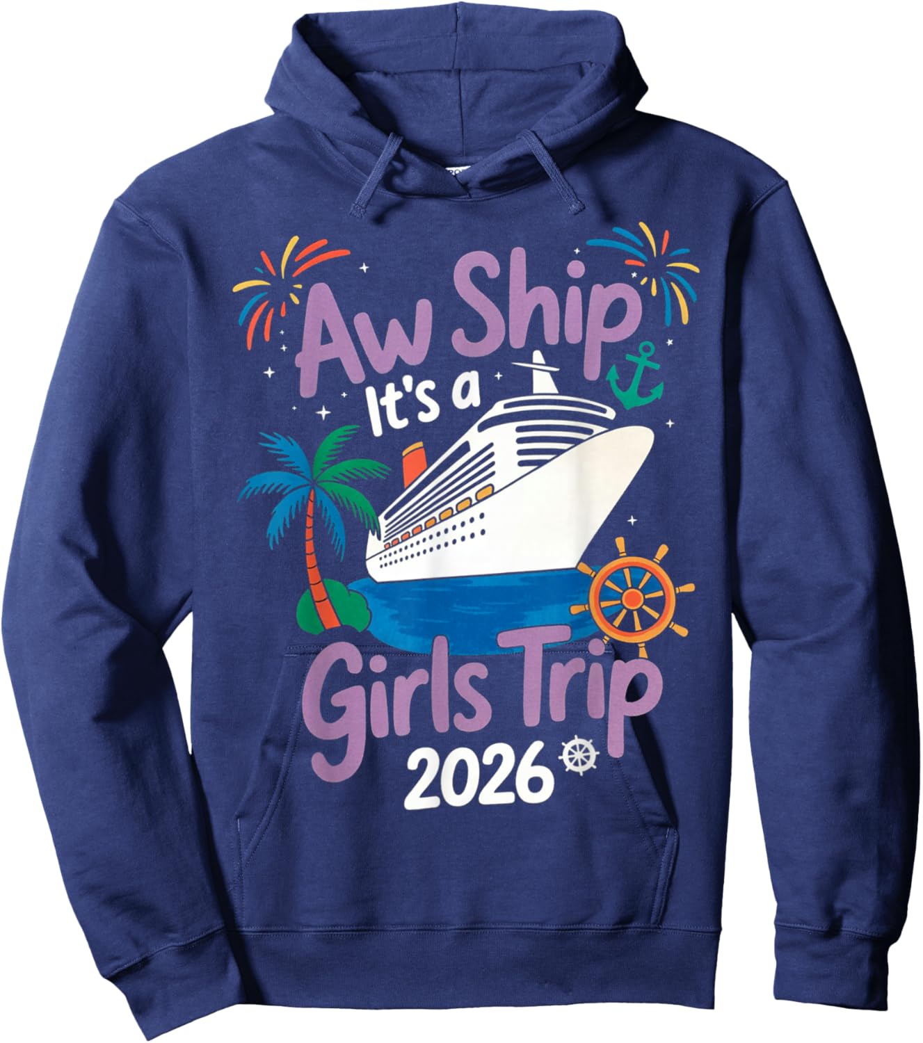 Aw Ship It's A Girls Trip 2026 Cruise Vacation Trip Hoodie - Hoodie | Navy