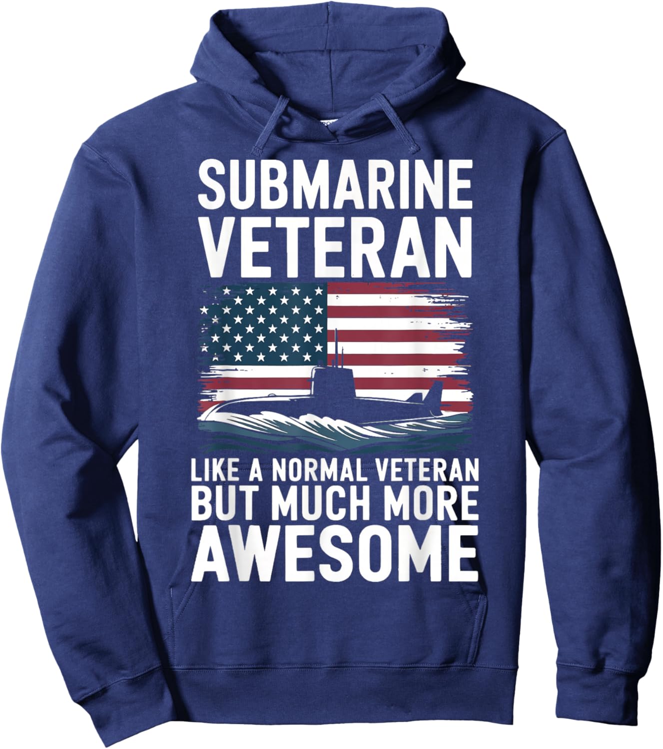 Submarine Veteran Like A Normal Veteran Hoodie - Hoodie | Navy